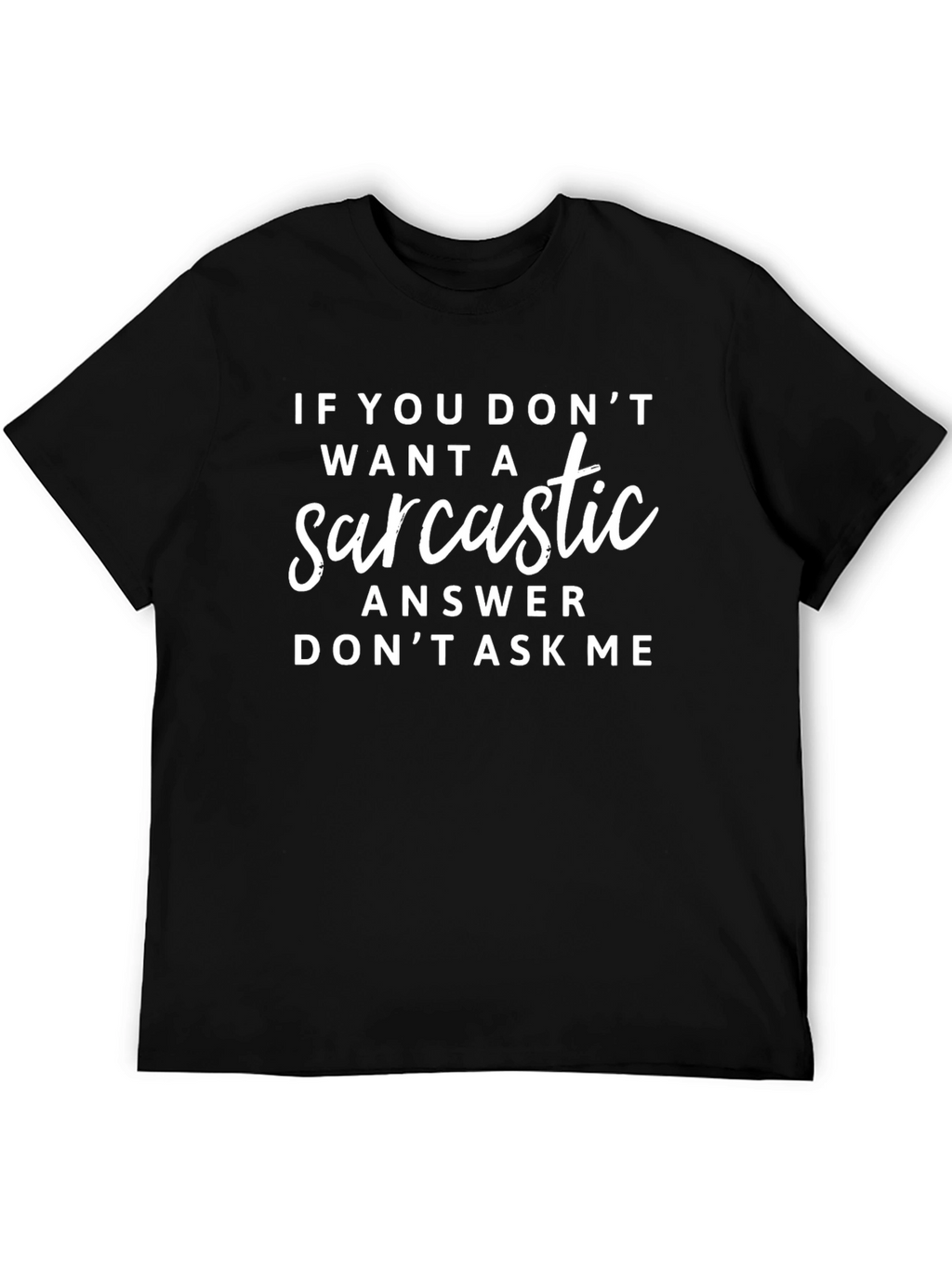 Sarcastic Answer Black Graphic Tee