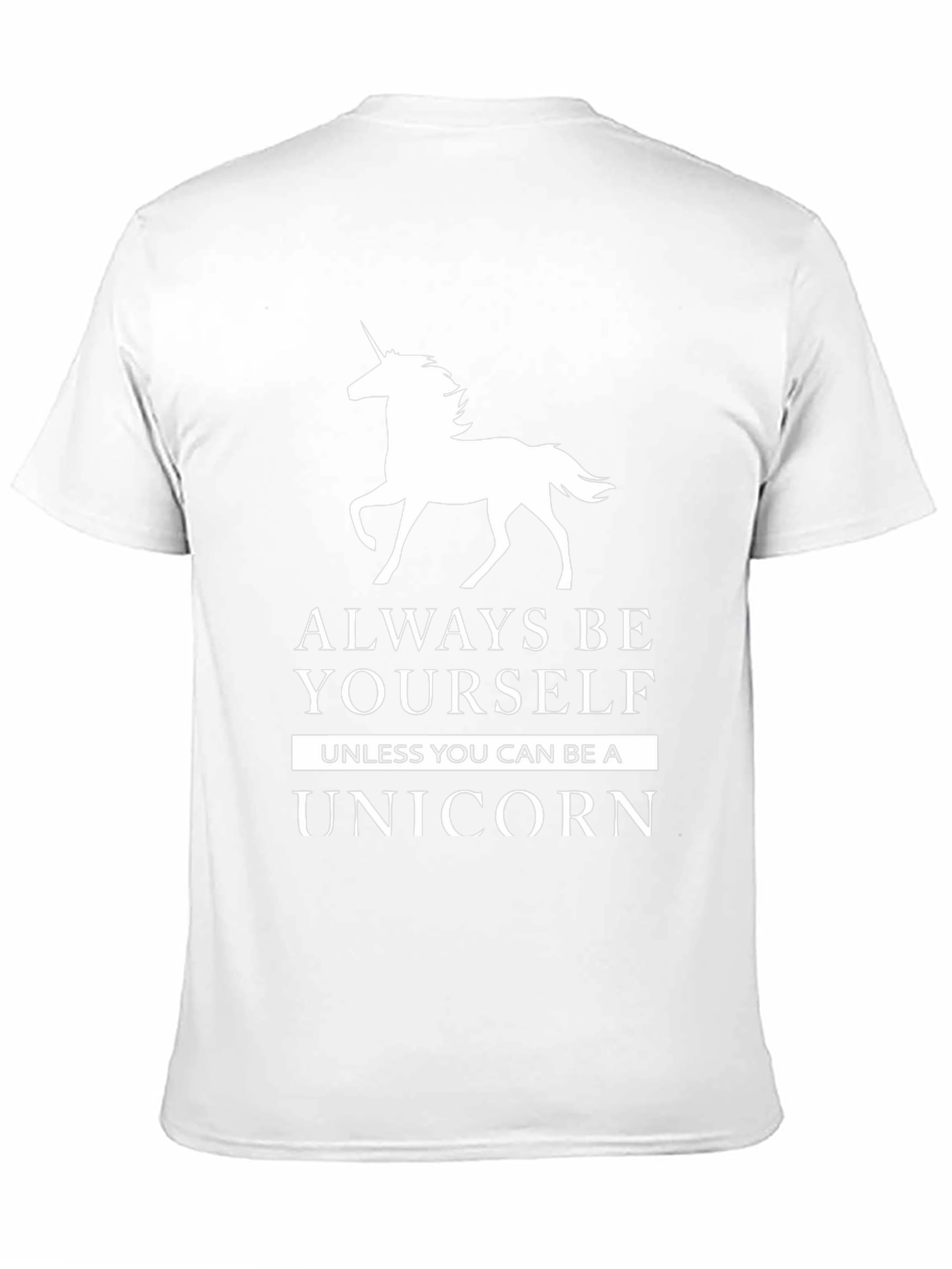 Always Be Yourself Unless Unicorn T-Shirt