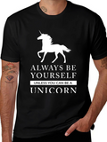 Always Be Yourself Unless Unicorn T-Shirt
