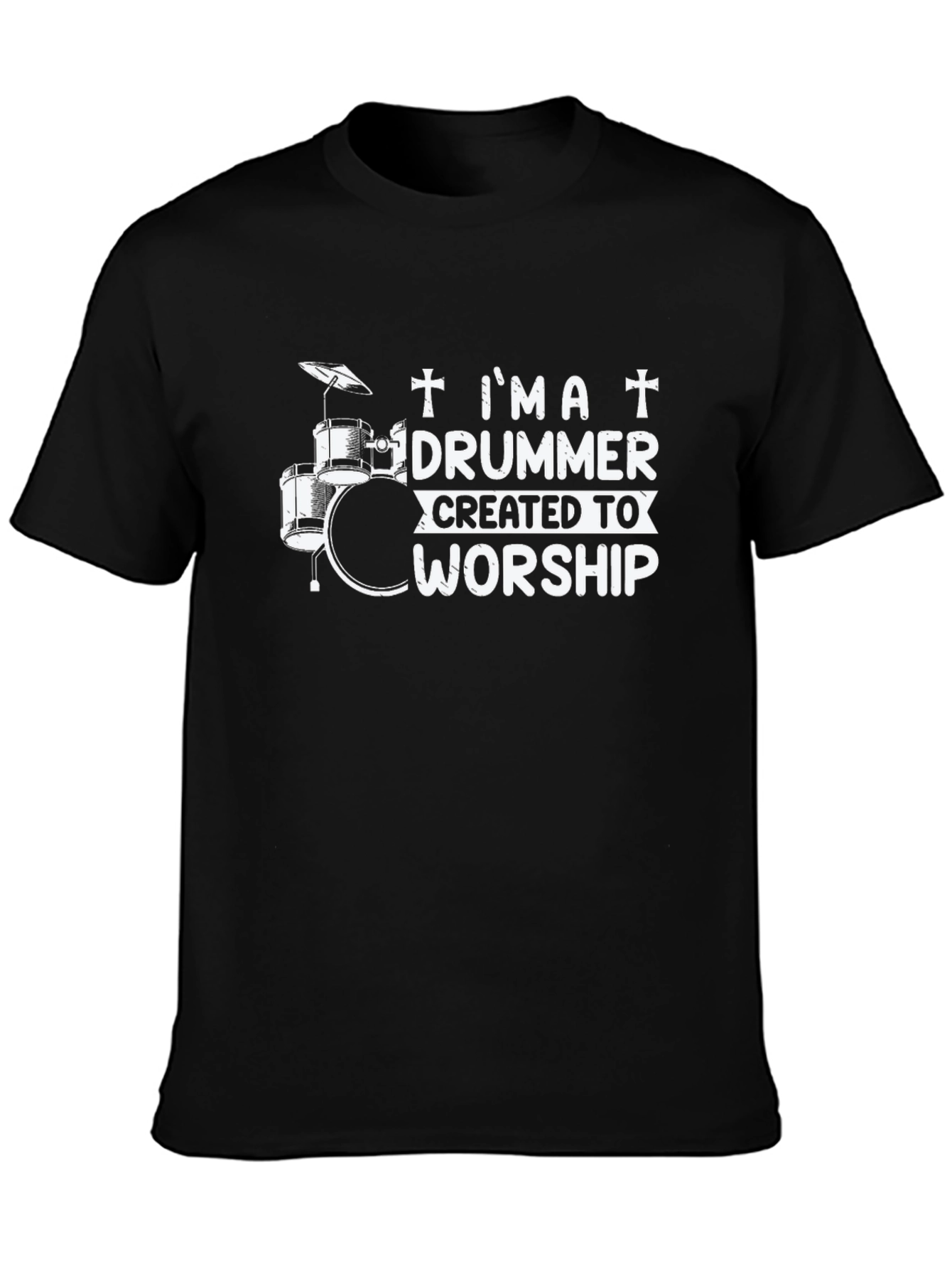 Im a Drummer Created To Worship T-Shirt
