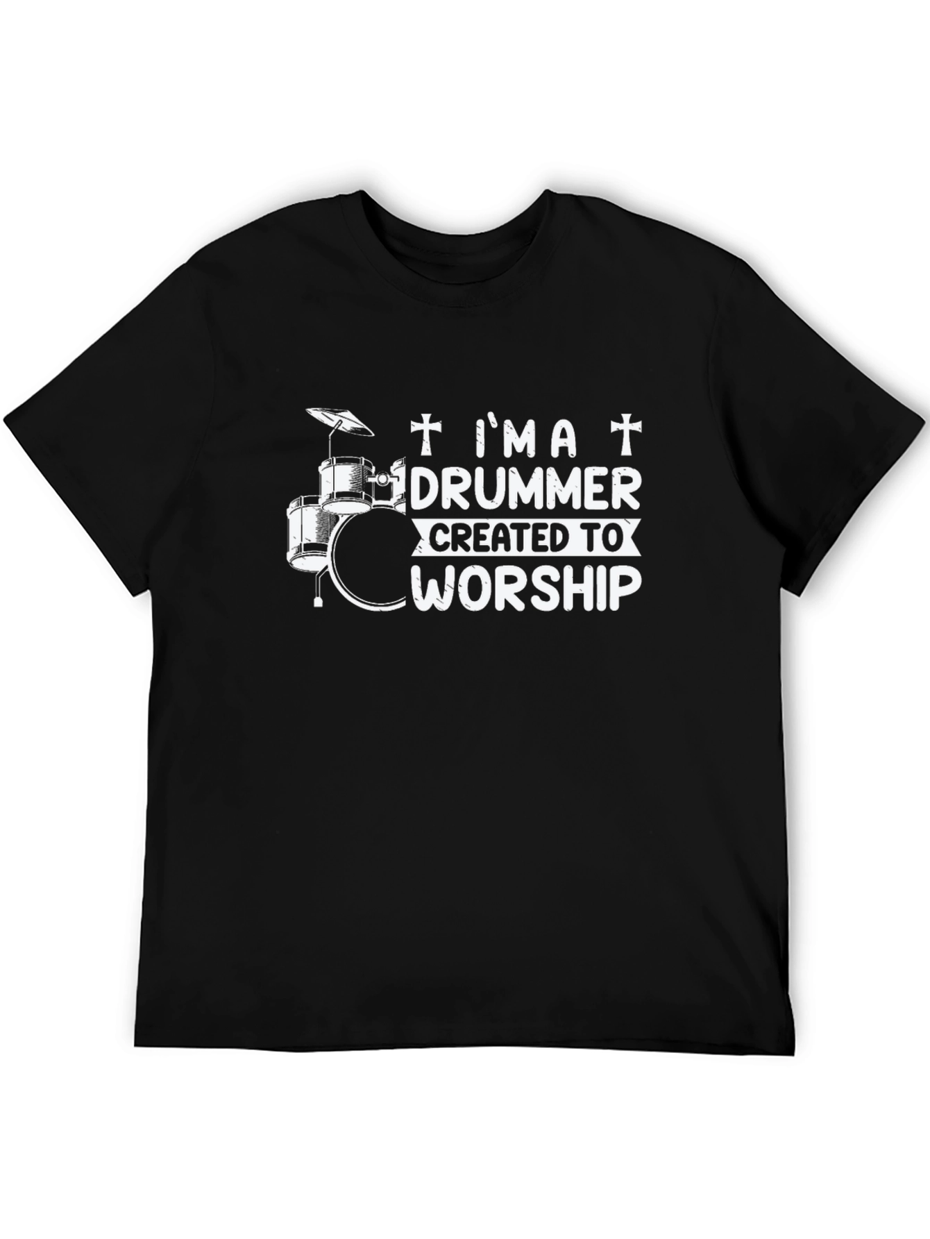 Im a Drummer Created To Worship T-Shirt