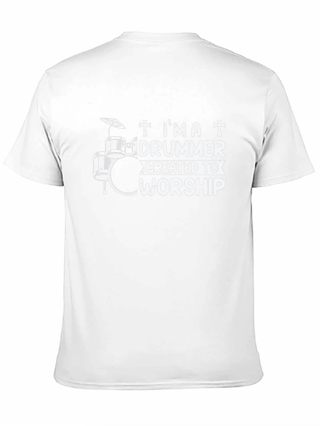 Im a Drummer Created To Worship T-Shirt