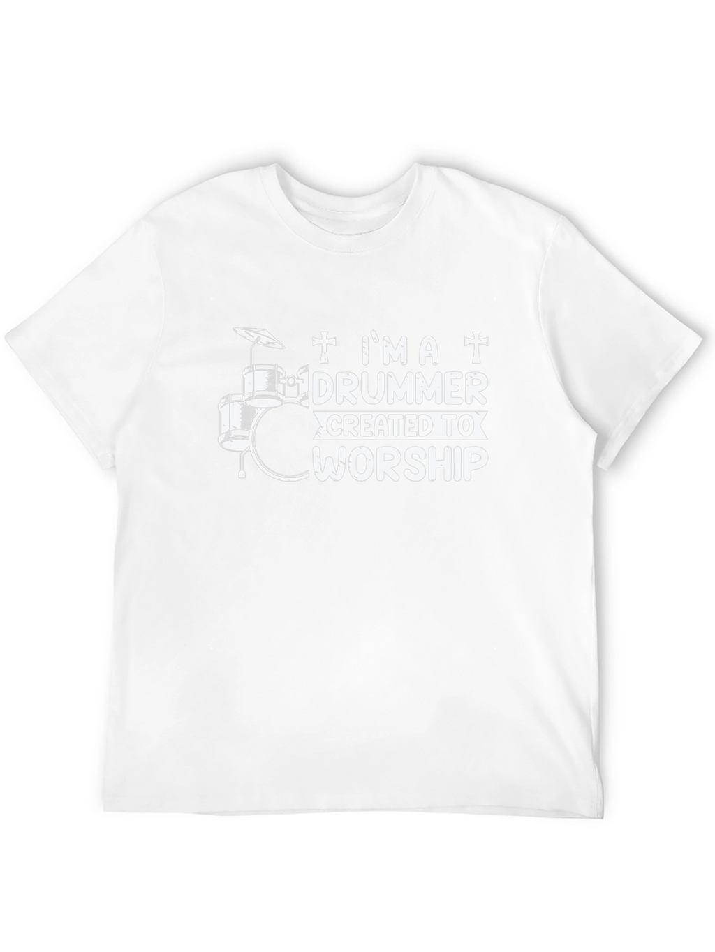 Im a Drummer Created To Worship T-Shirt