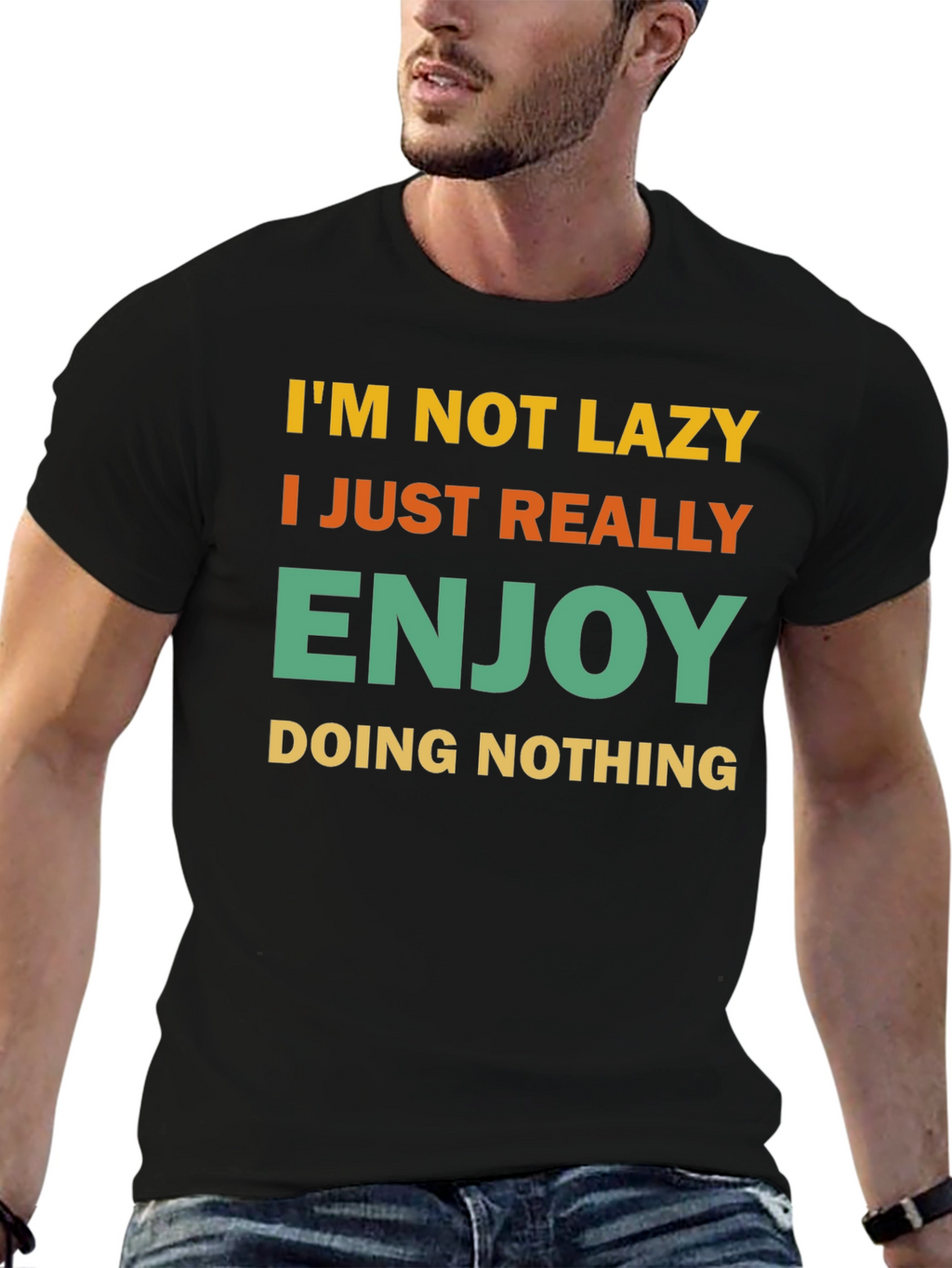 Funny Im Not Lazy Graphic T-Shirt