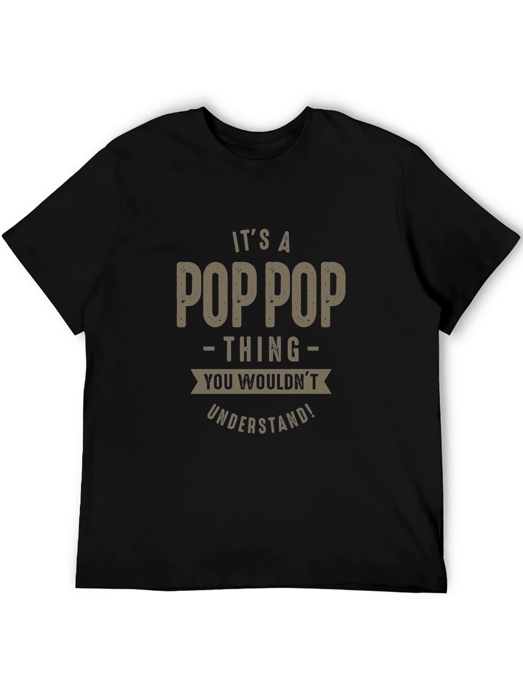 Its a Poppop Thing T-Shirt