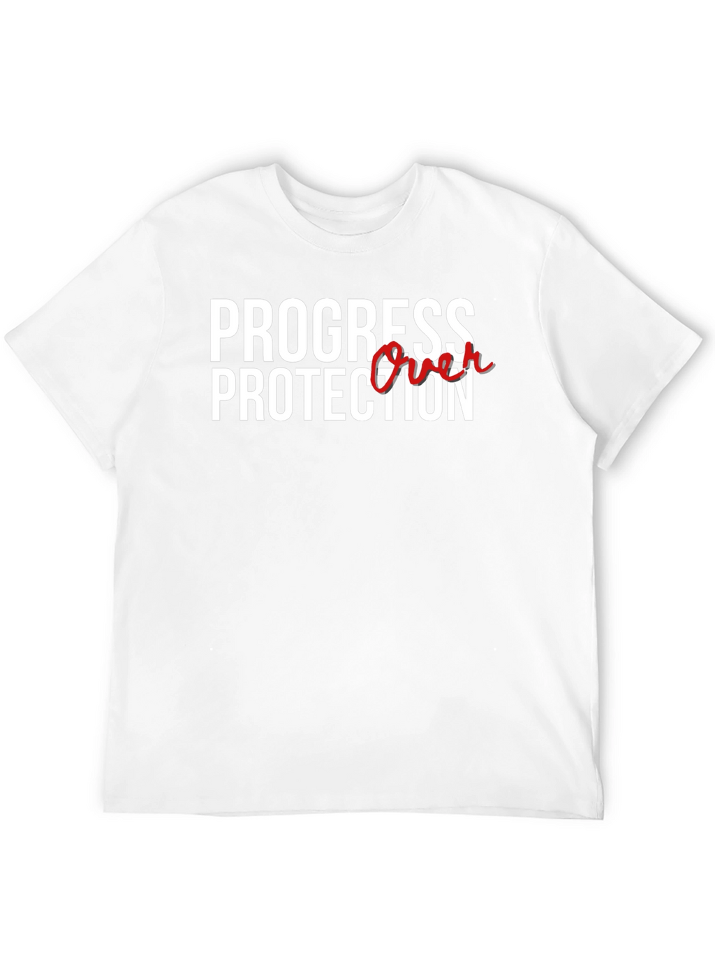 Progress Over Protection Graphic T-Shirt