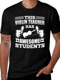 Violin Teacher Awesome Students Graphic Tee