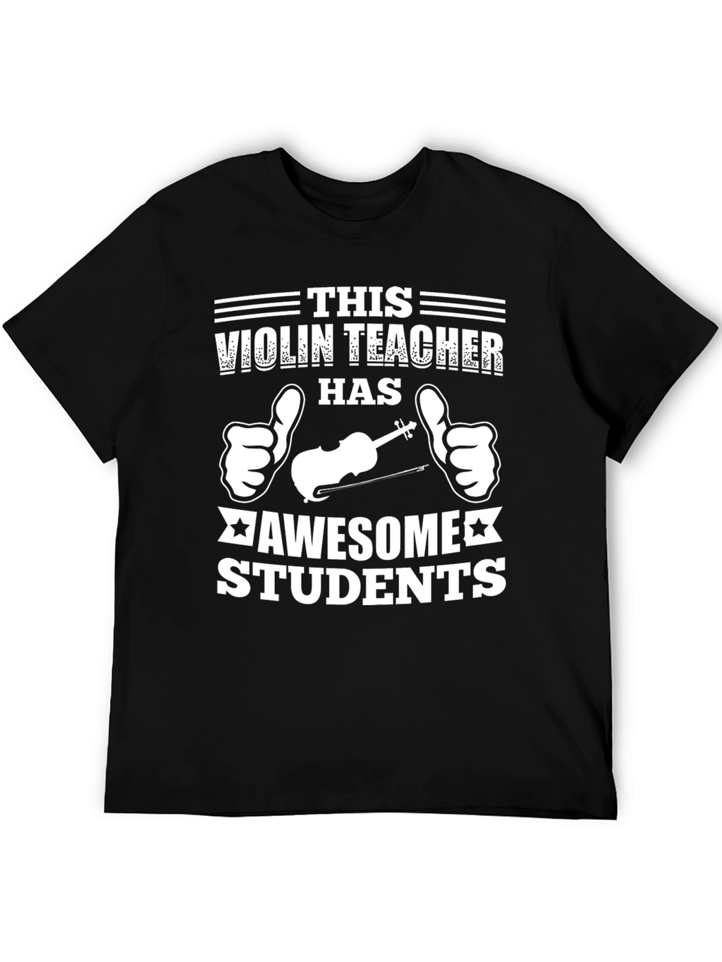 Violin Teacher Awesome Students Graphic Tee