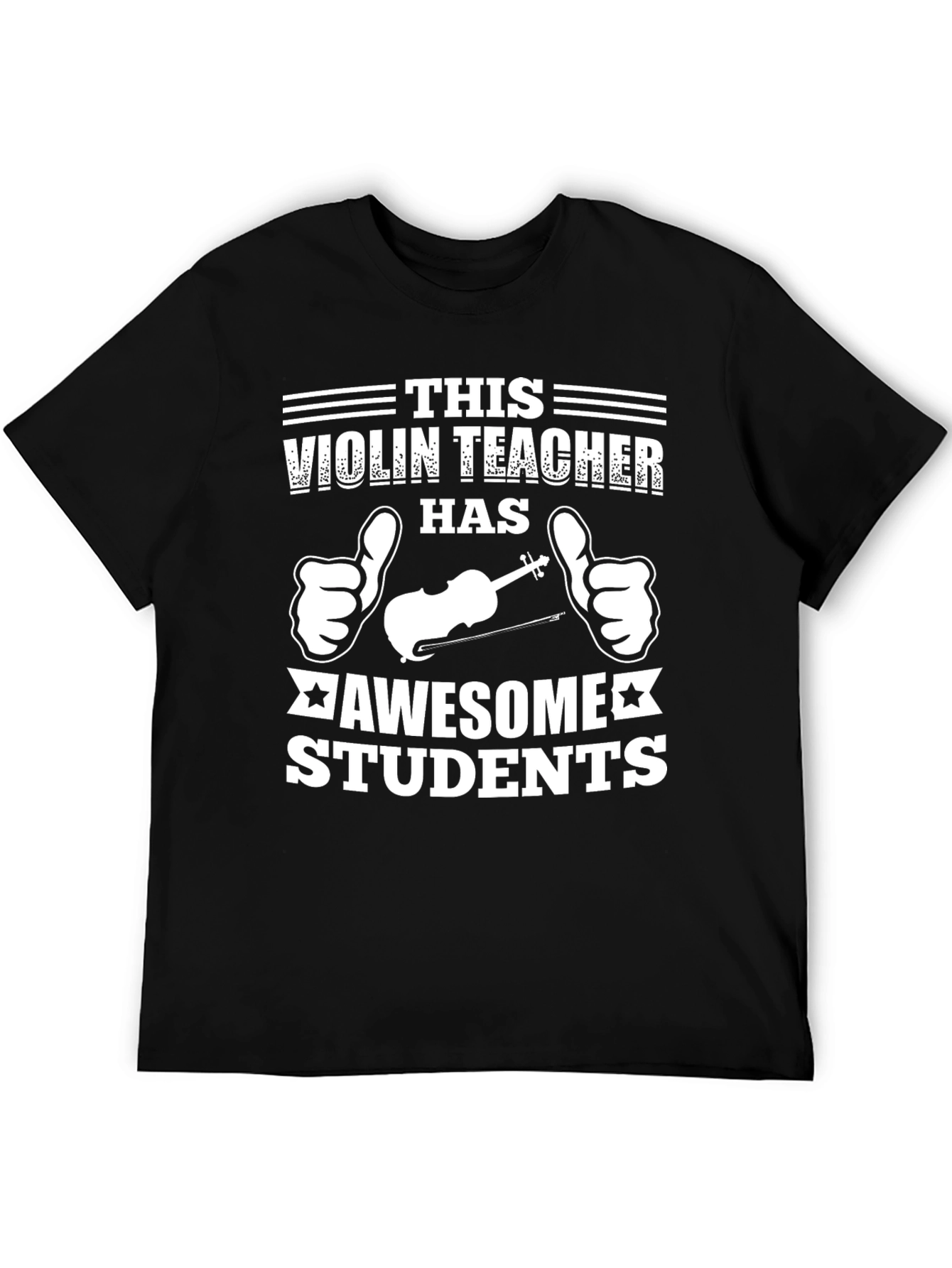 Violin Teacher Awesome Students Graphic Tee