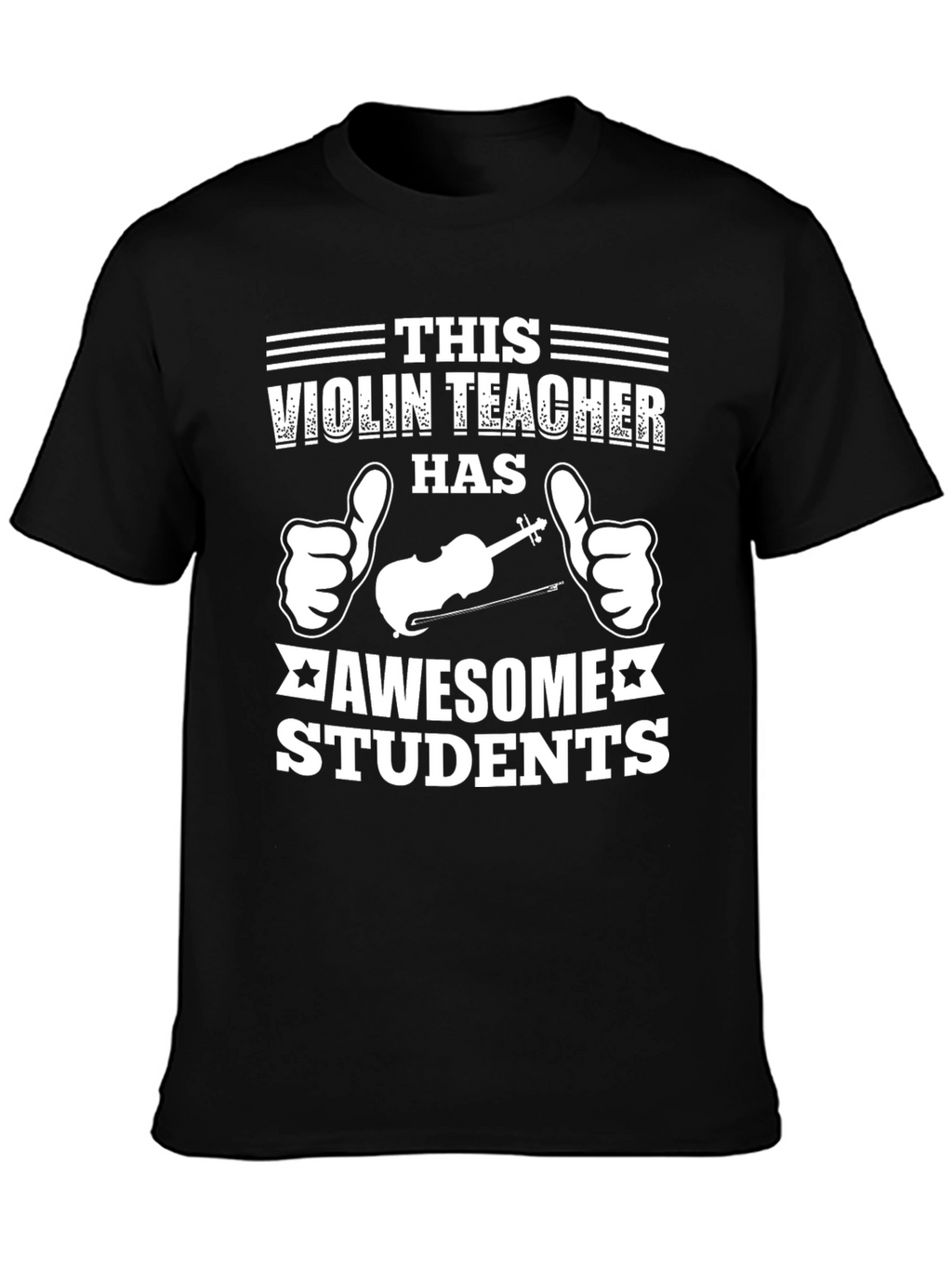 Violin Teacher Awesome Students Graphic Tee