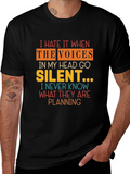 I Hate It When The Voices Go Silent T-Shirt