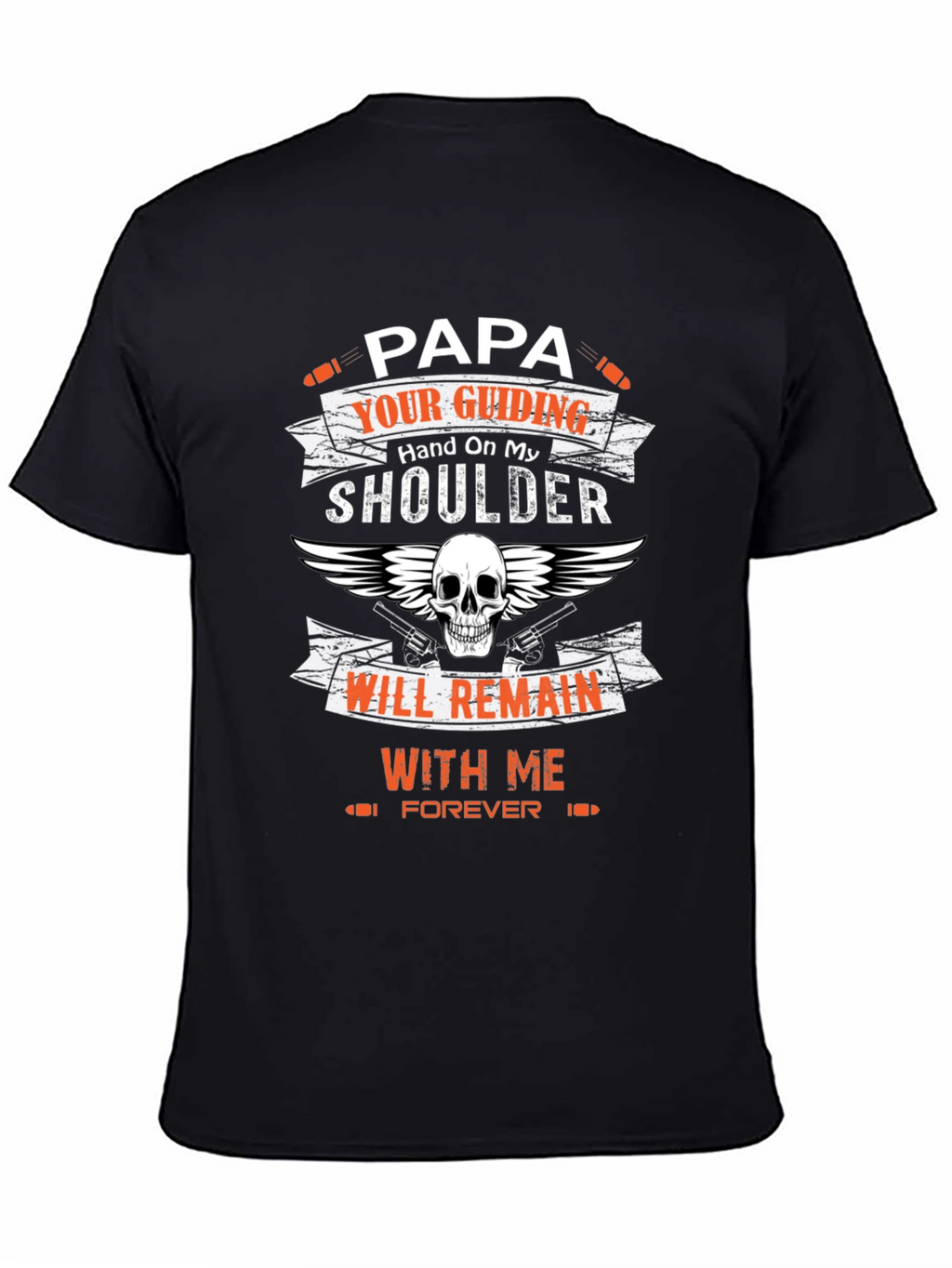 Papas Guiding Hand T-Shirt - Skull & Guns Design