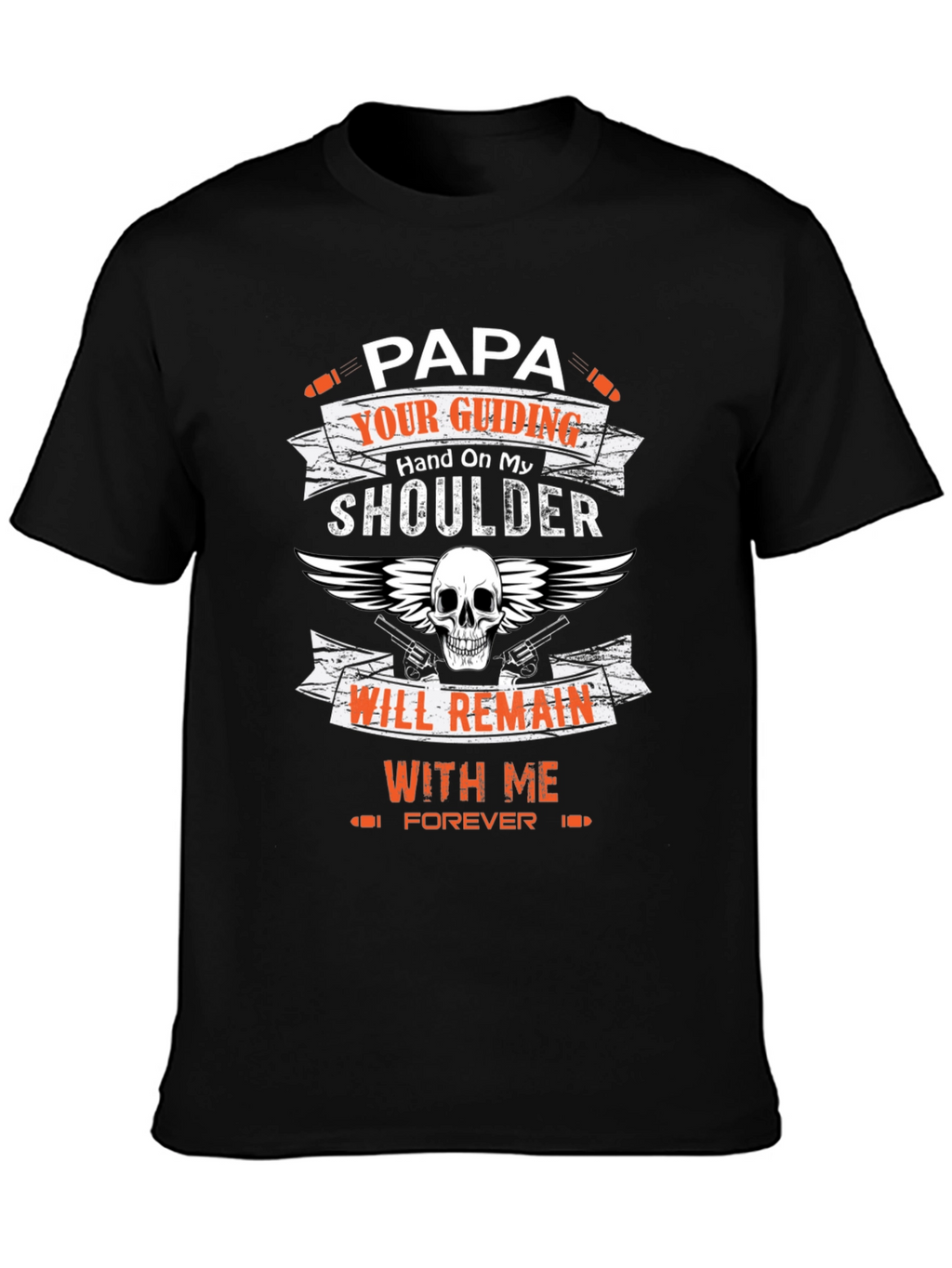 Papas Guiding Hand T-Shirt - Skull & Guns Design