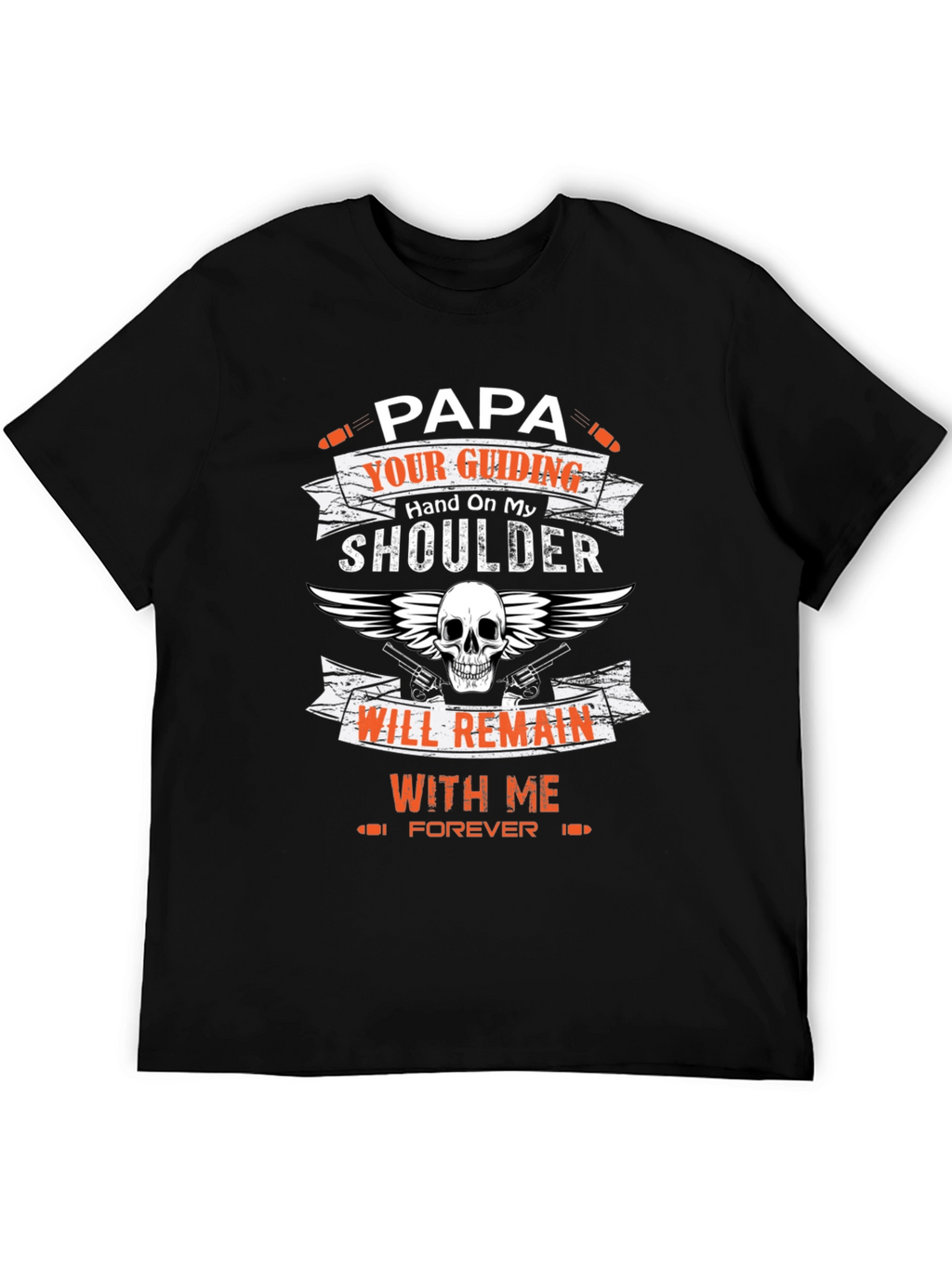 Papas Guiding Hand T-Shirt - Skull & Guns Design