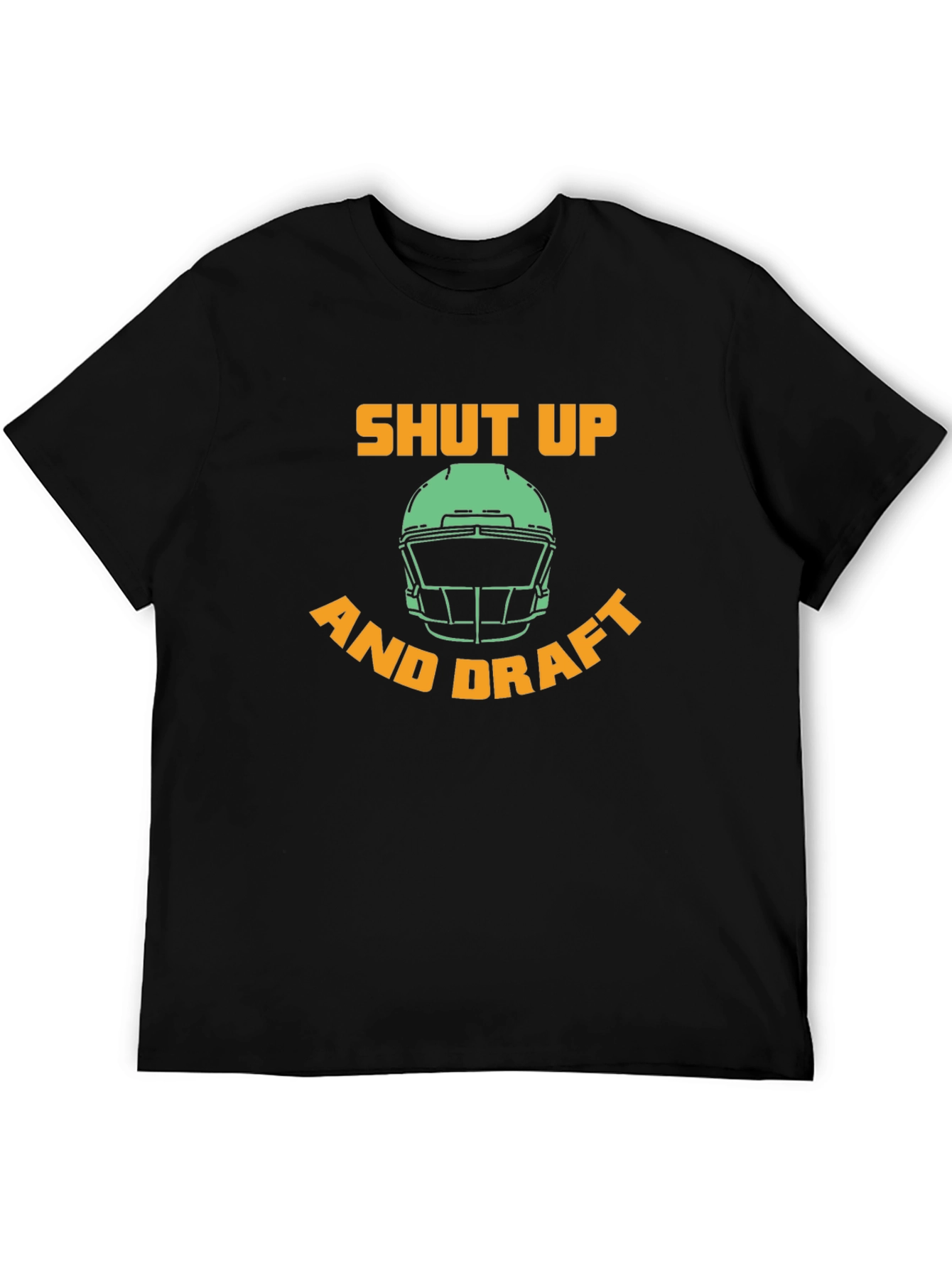 Shut Up and Draft T-Shirt Football Design
