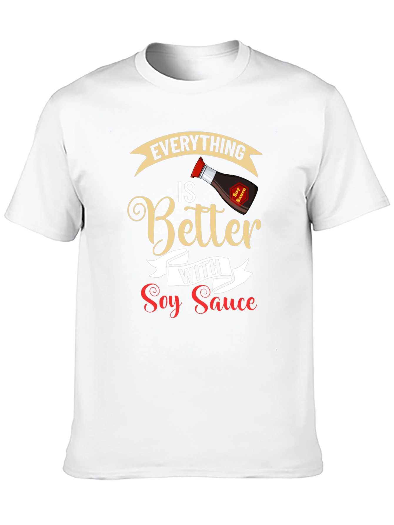 Everything is Better with Soy Sauce Black T-Shirt