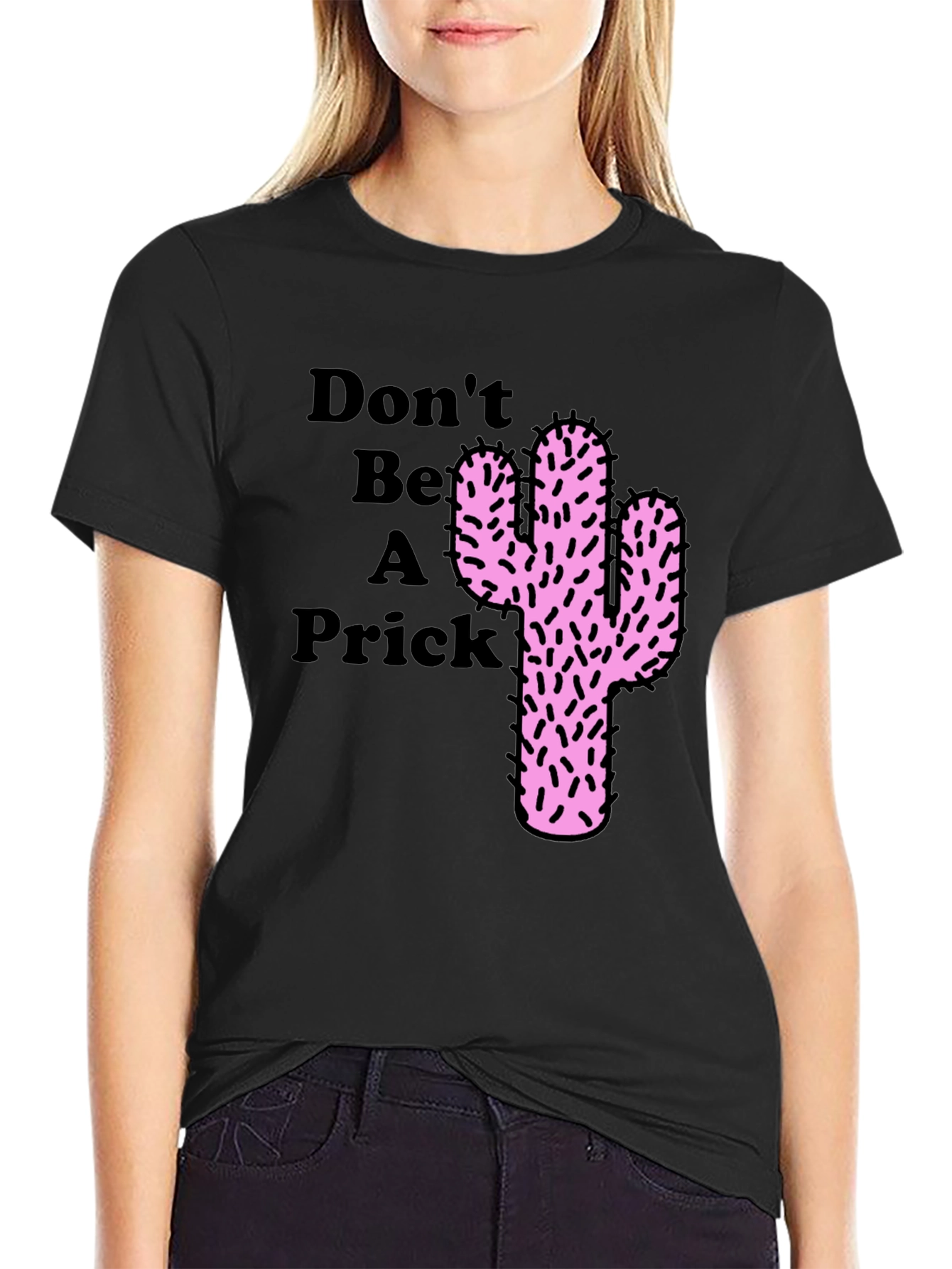 Dont Be a Prick Cactus Graphic Novelty T-Shirt