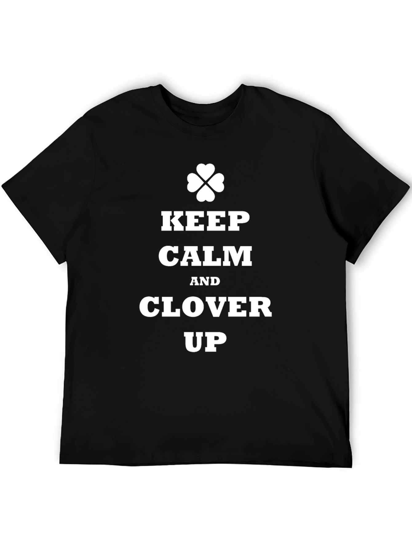 Keep Calm & Clover Up Black T-Shirt