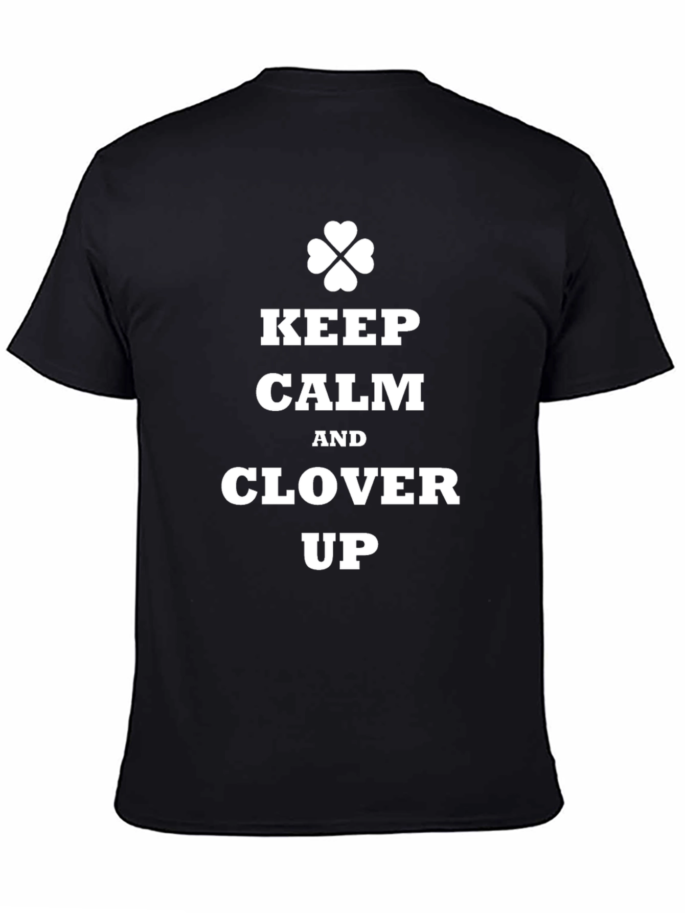Keep Calm & Clover Up Black T-Shirt