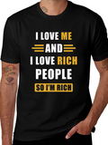 I Love Me & Rich People Graphic Tee