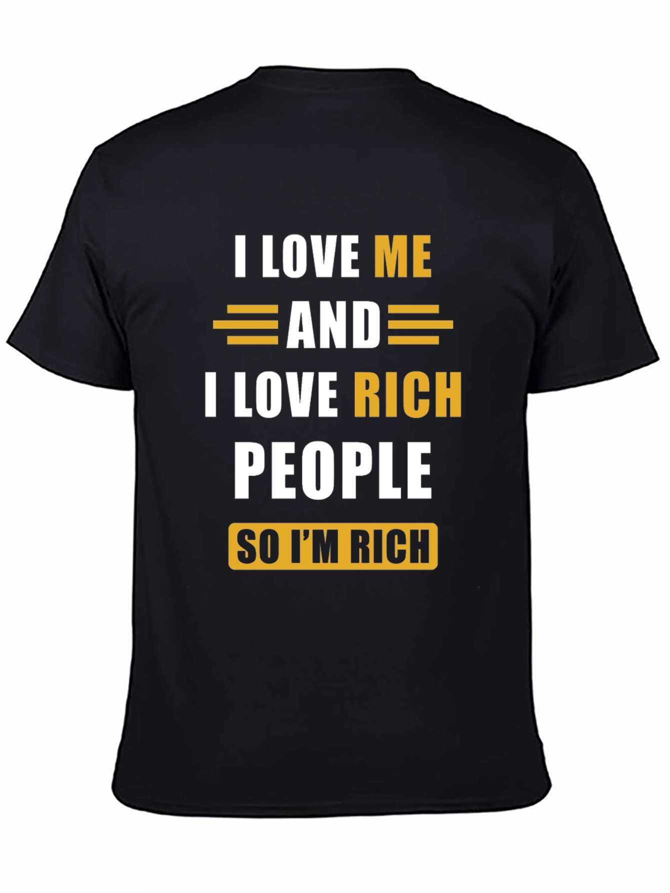 I Love Me & Rich People Graphic Tee