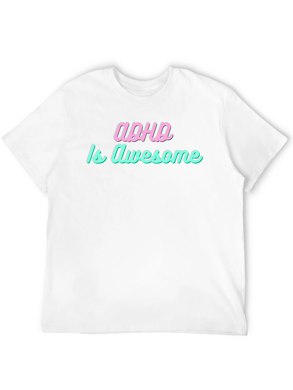 ADHD is Awesome Graphic Tee - Trendy Statement Shirt