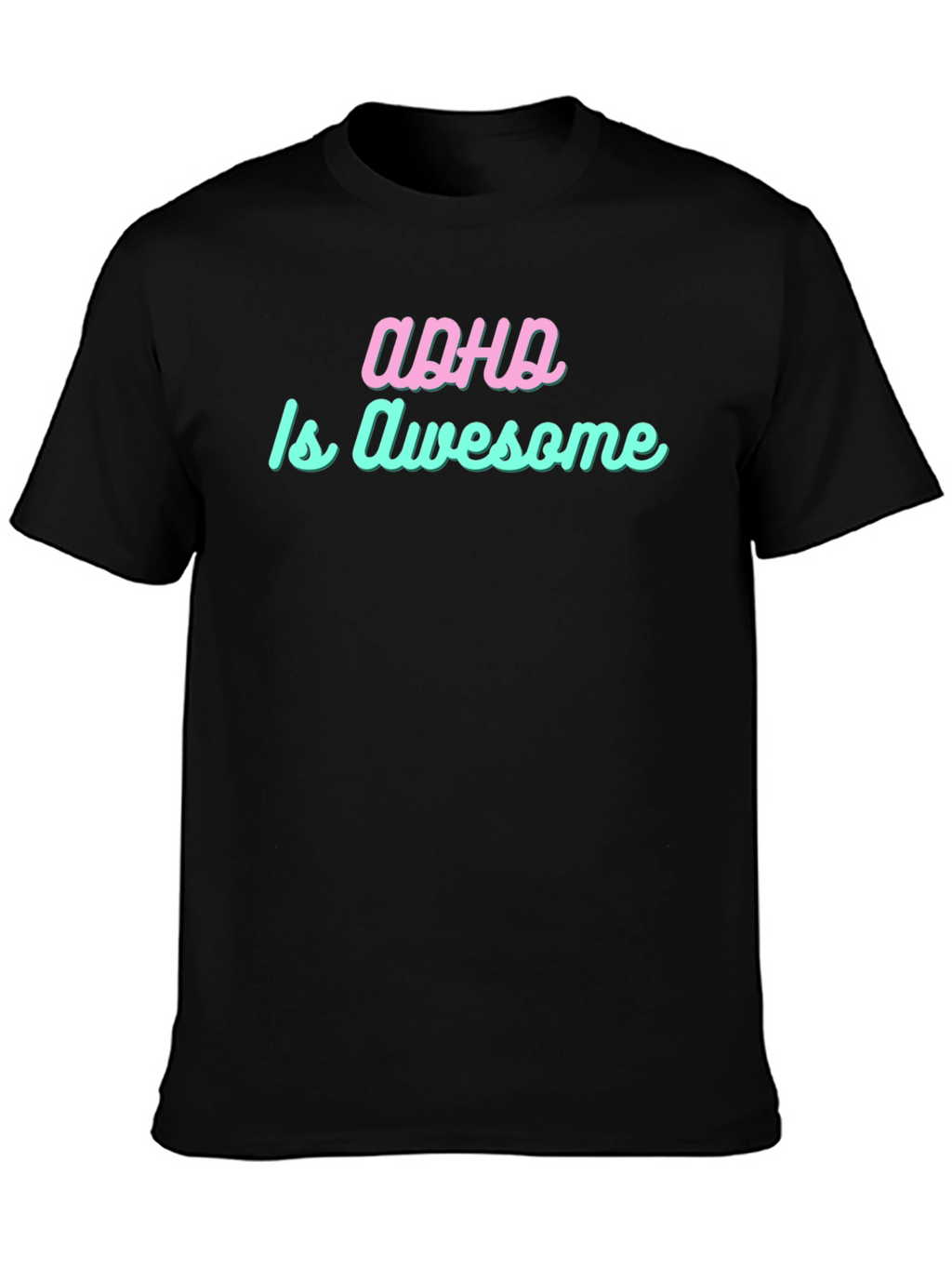 ADHD is Awesome Graphic Tee - Trendy Statement Shirt