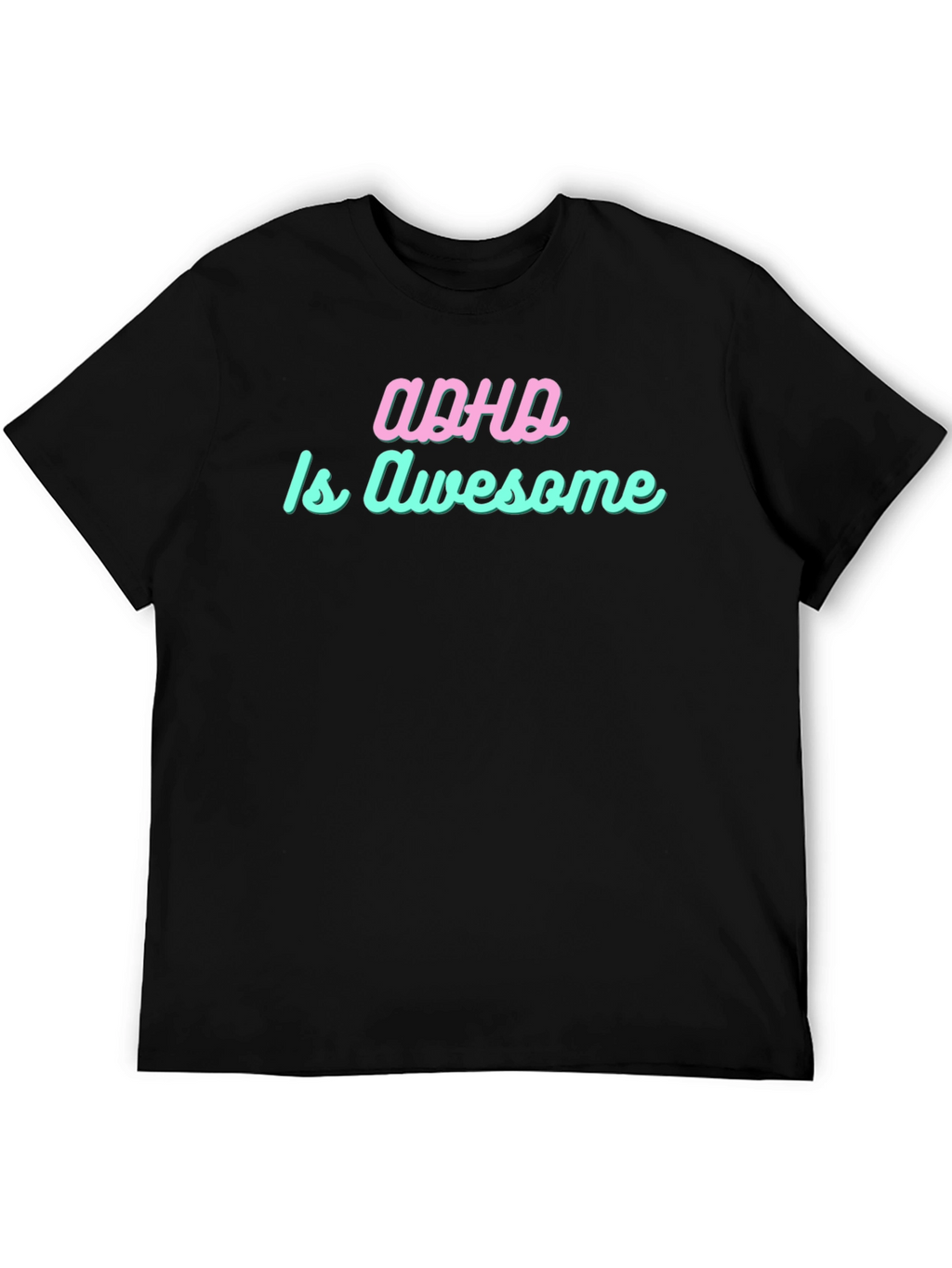 ADHD is Awesome Graphic Tee - Trendy Statement Shirt