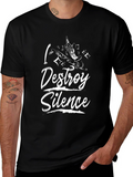 I Destroy Silence Music Lover Black T-Shirt
