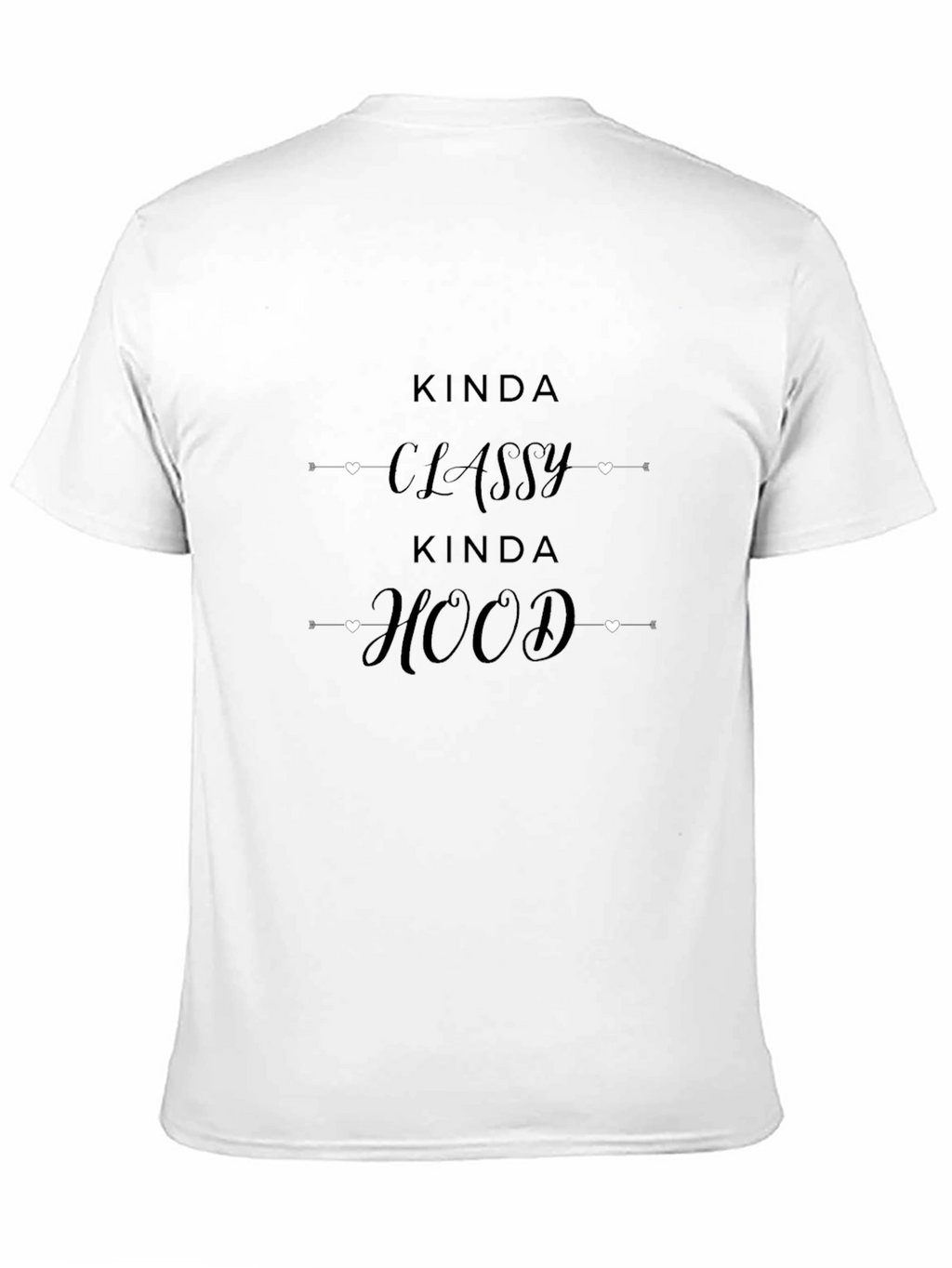 Kinda Classy Kinda Hood Black T-Shirt