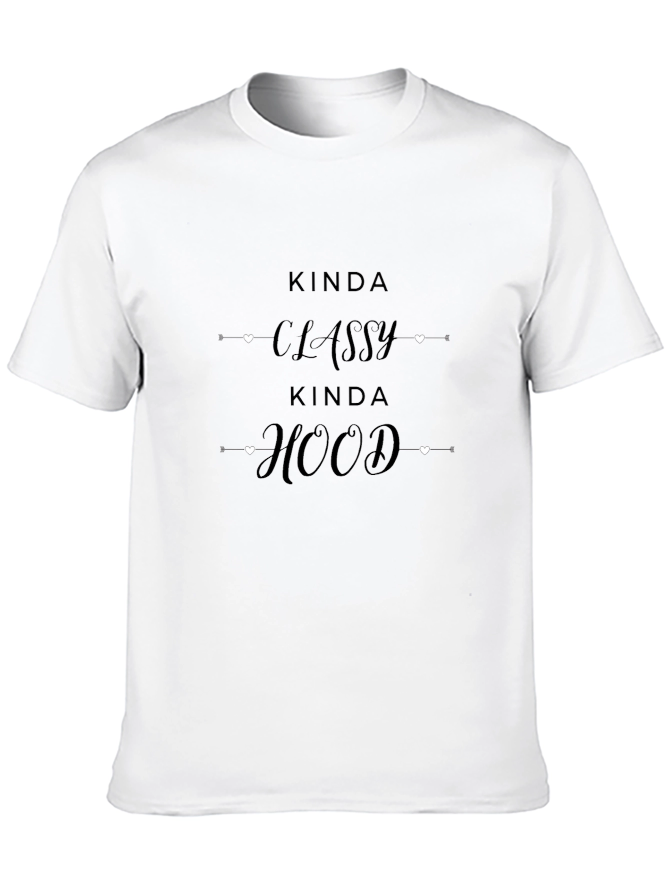 Kinda Classy Kinda Hood Black T-Shirt