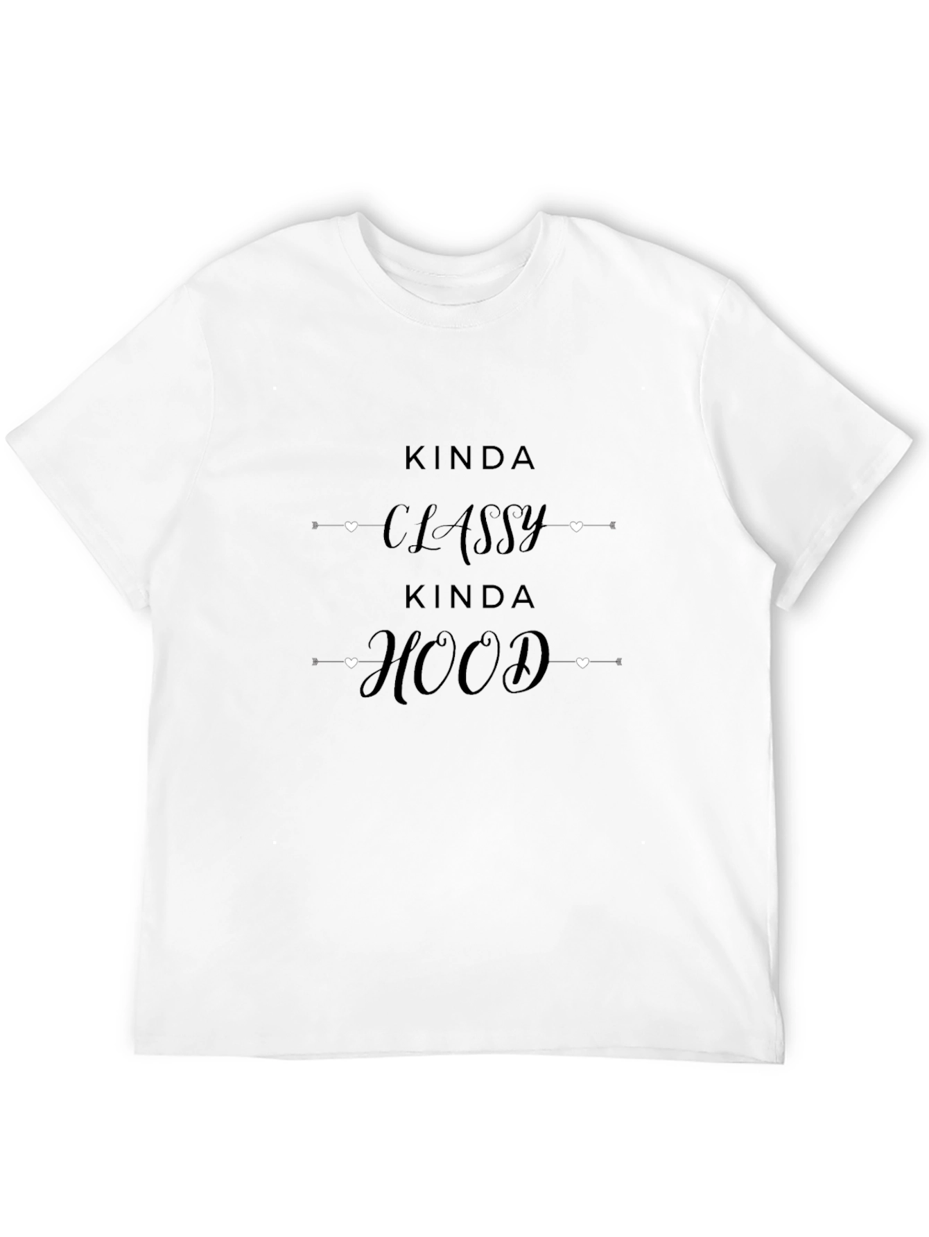 Kinda Classy Kinda Hood Black T-Shirt