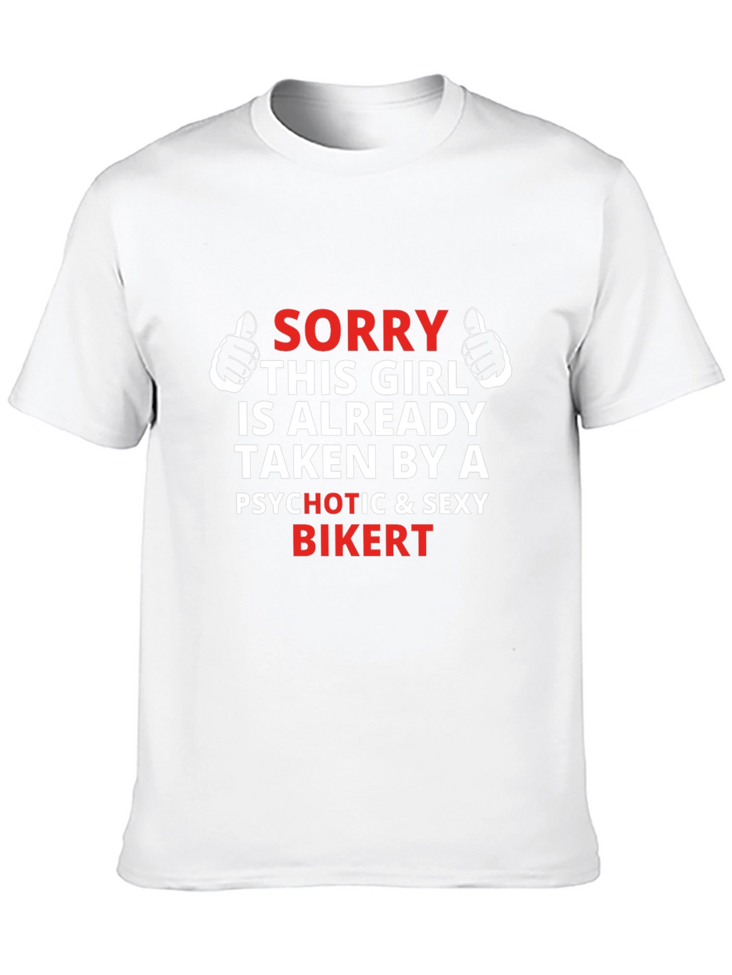Funny Sorry Girl Taken By Biker Graphic Tee