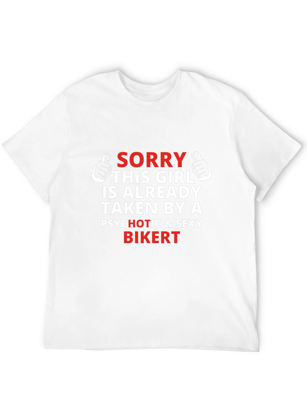 Funny Sorry Girl Taken By Biker Graphic Tee