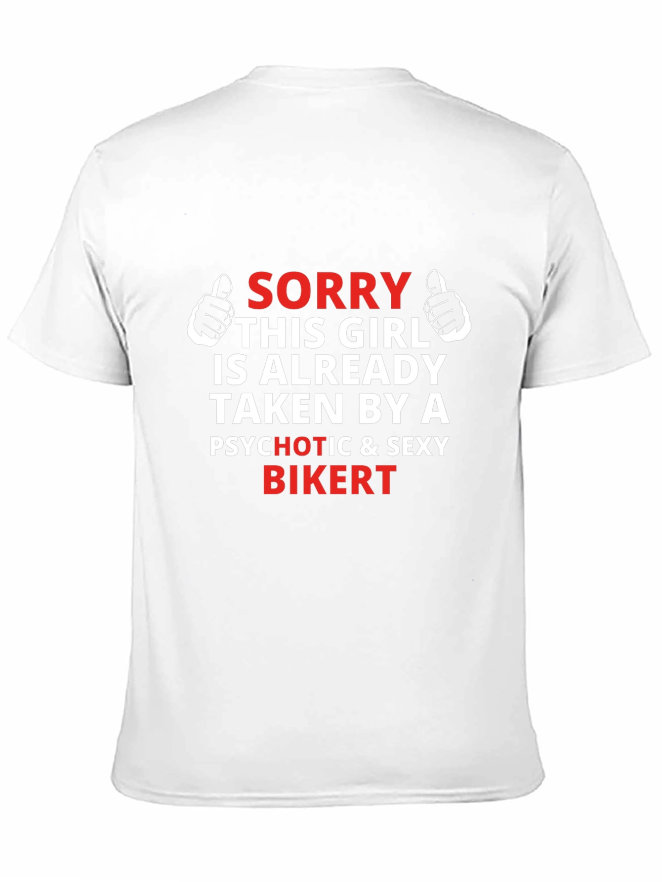 Funny Sorry Girl Taken By Biker Graphic Tee