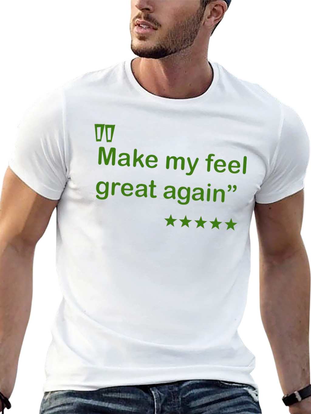 Make My Feel Great Again Funny T-Shirt