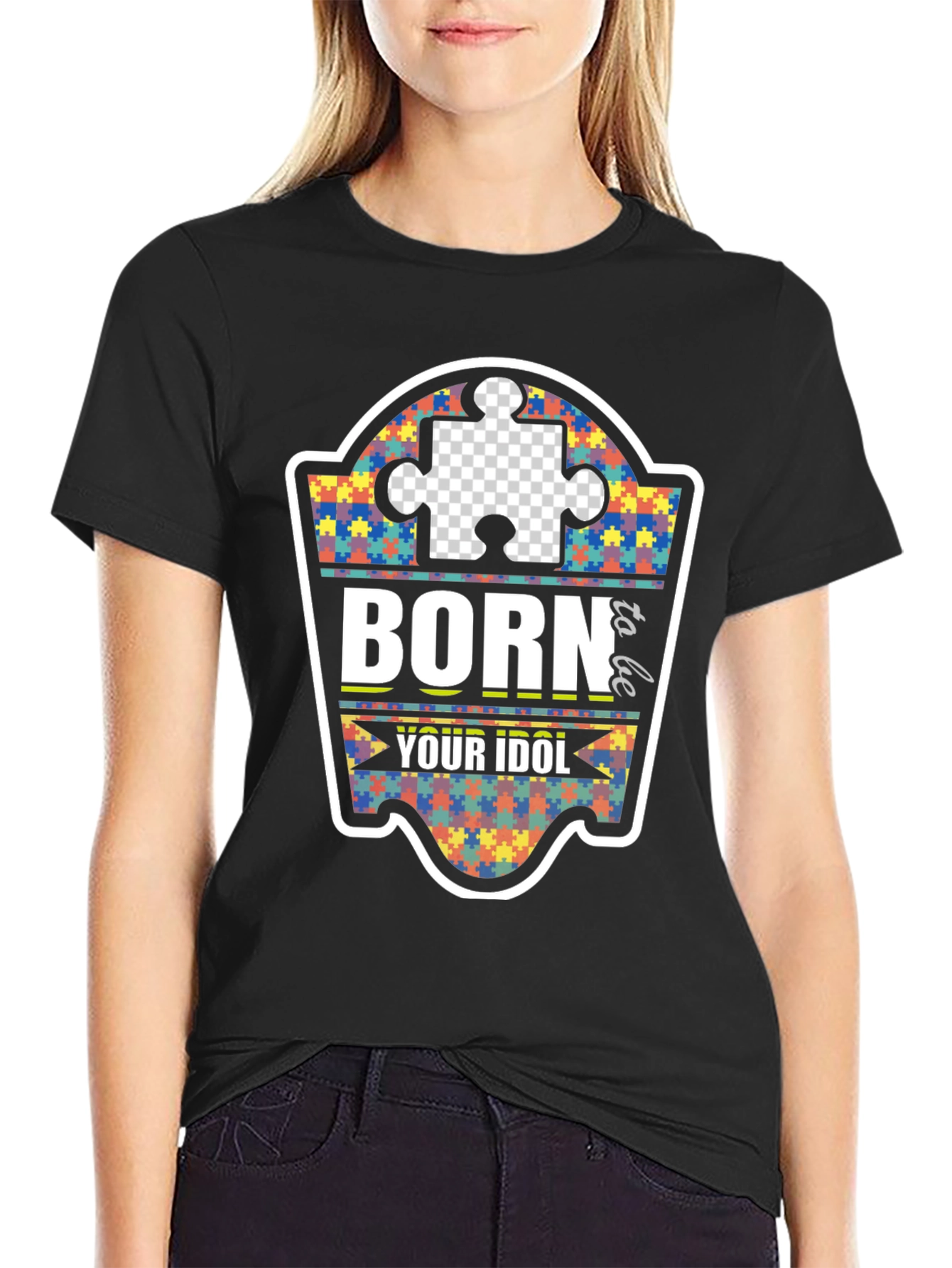 Autism Awareness Black T-Shirt - Born to be Your Idol