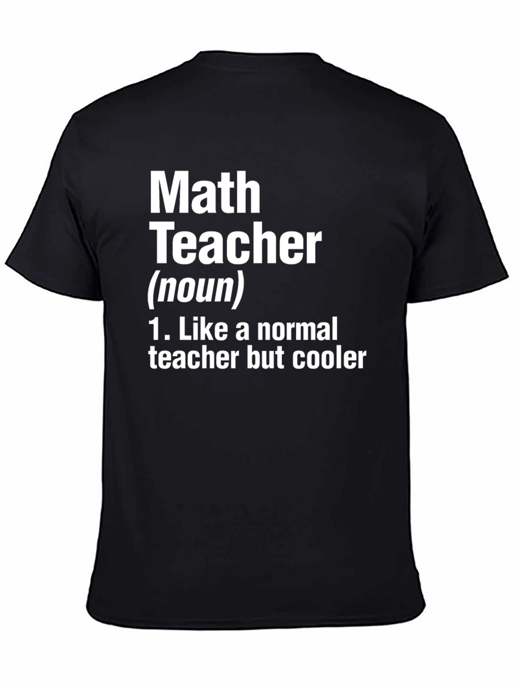 Math Teacher Definition Novelty T-Shirt