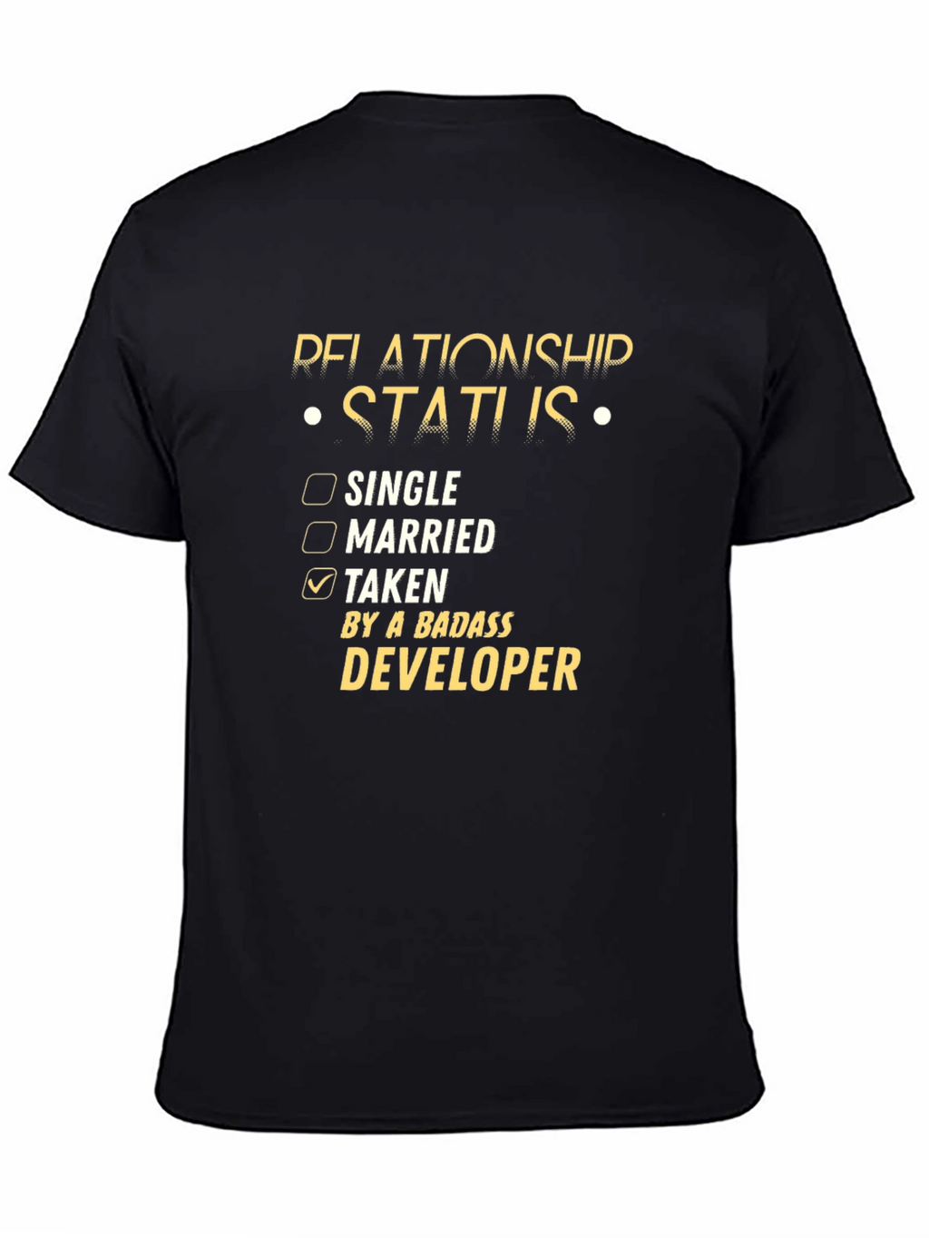 Badass Developer Relationship Status T-Shirt