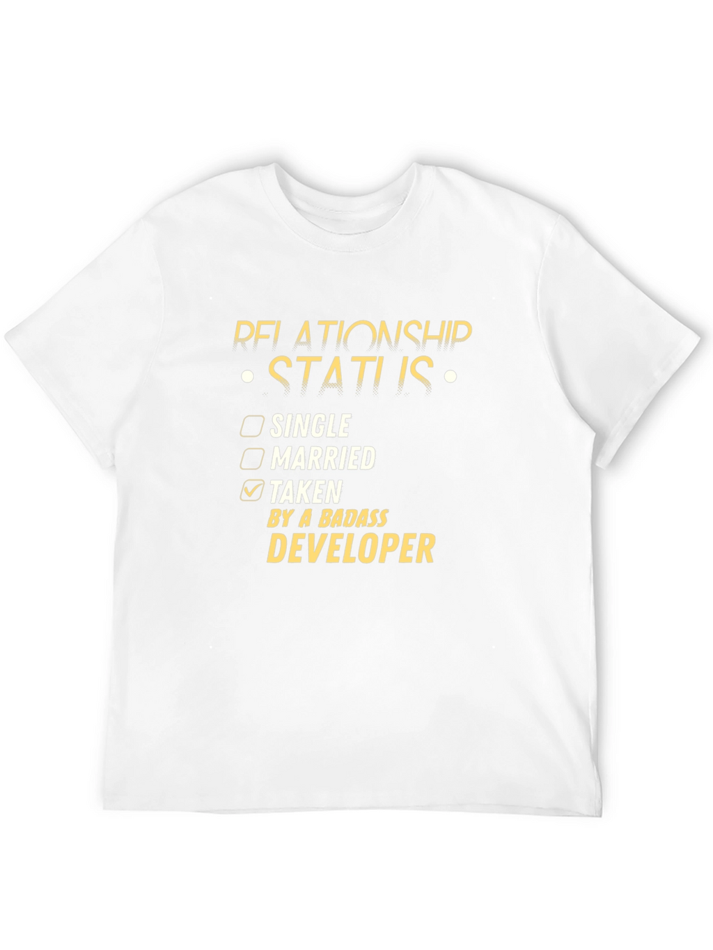 Badass Developer Relationship Status T-Shirt