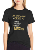 Badass Developer Relationship Status T-Shirt
