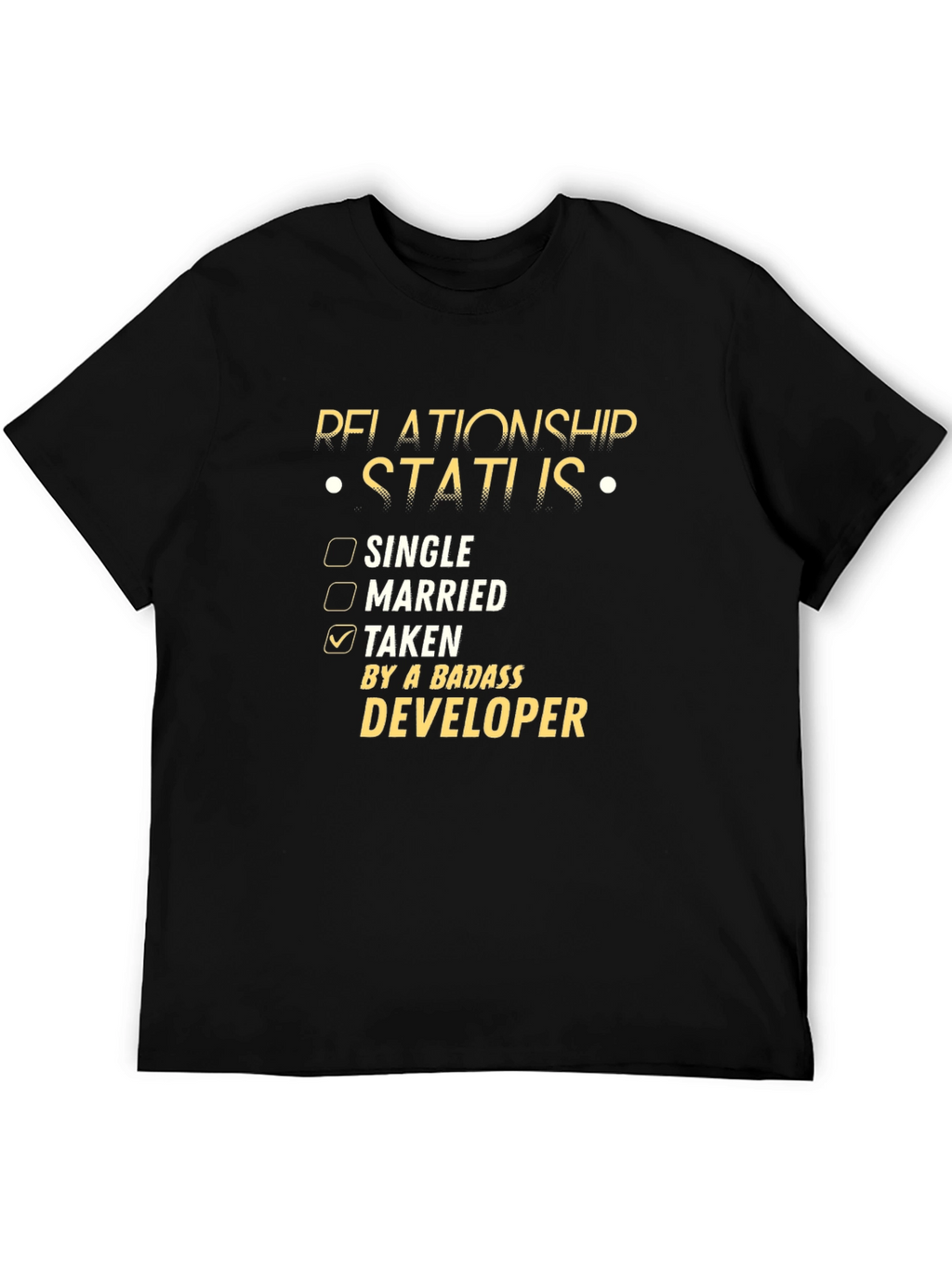Badass Developer Relationship Status T-Shirt