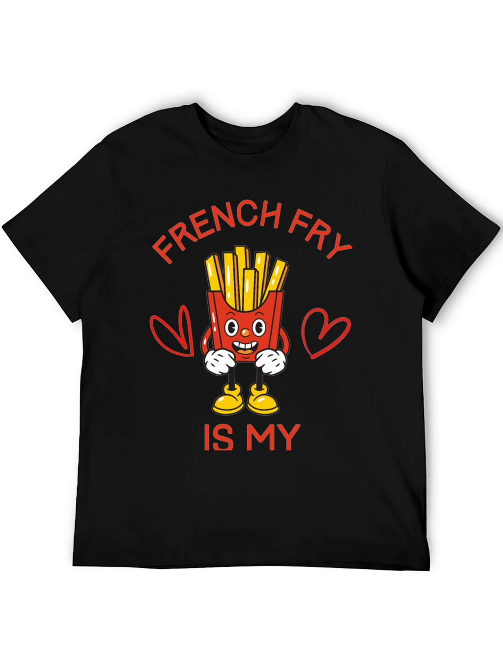 French Fry Is My Valentine Funny Graphic T-Shirt