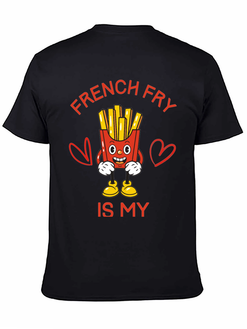 French Fry Is My Valentine Funny Graphic T-Shirt