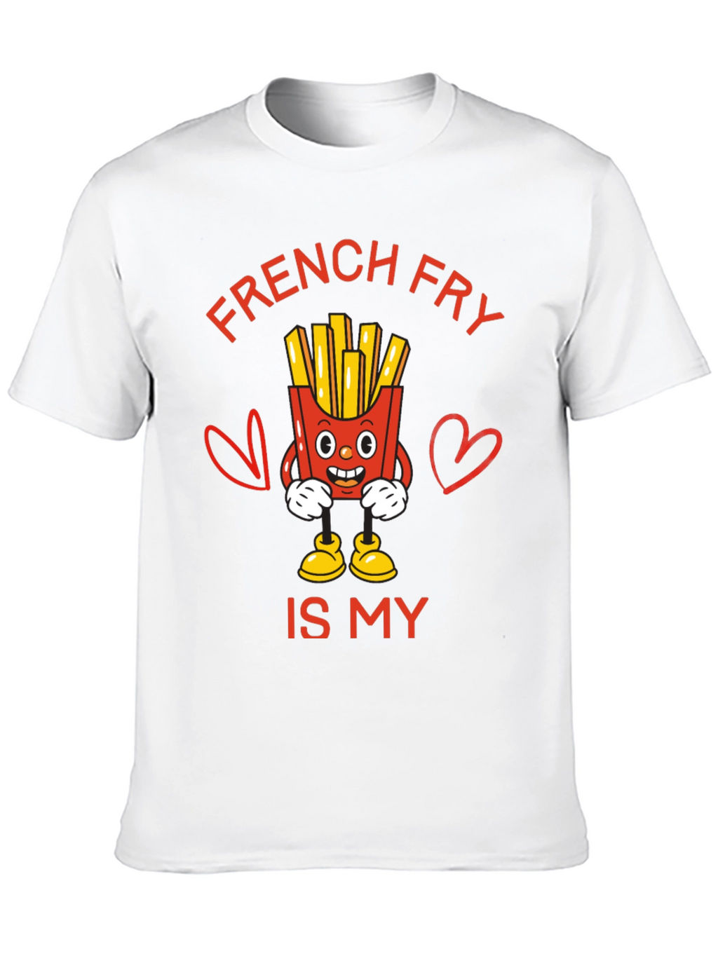 French Fry Is My Valentine Funny Graphic T-Shirt