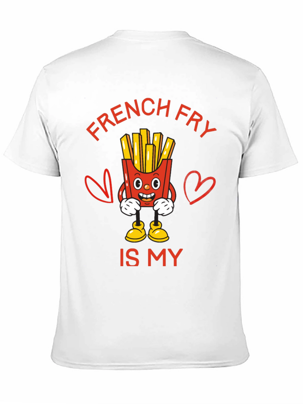 French Fry Is My Valentine Funny Graphic T-Shirt