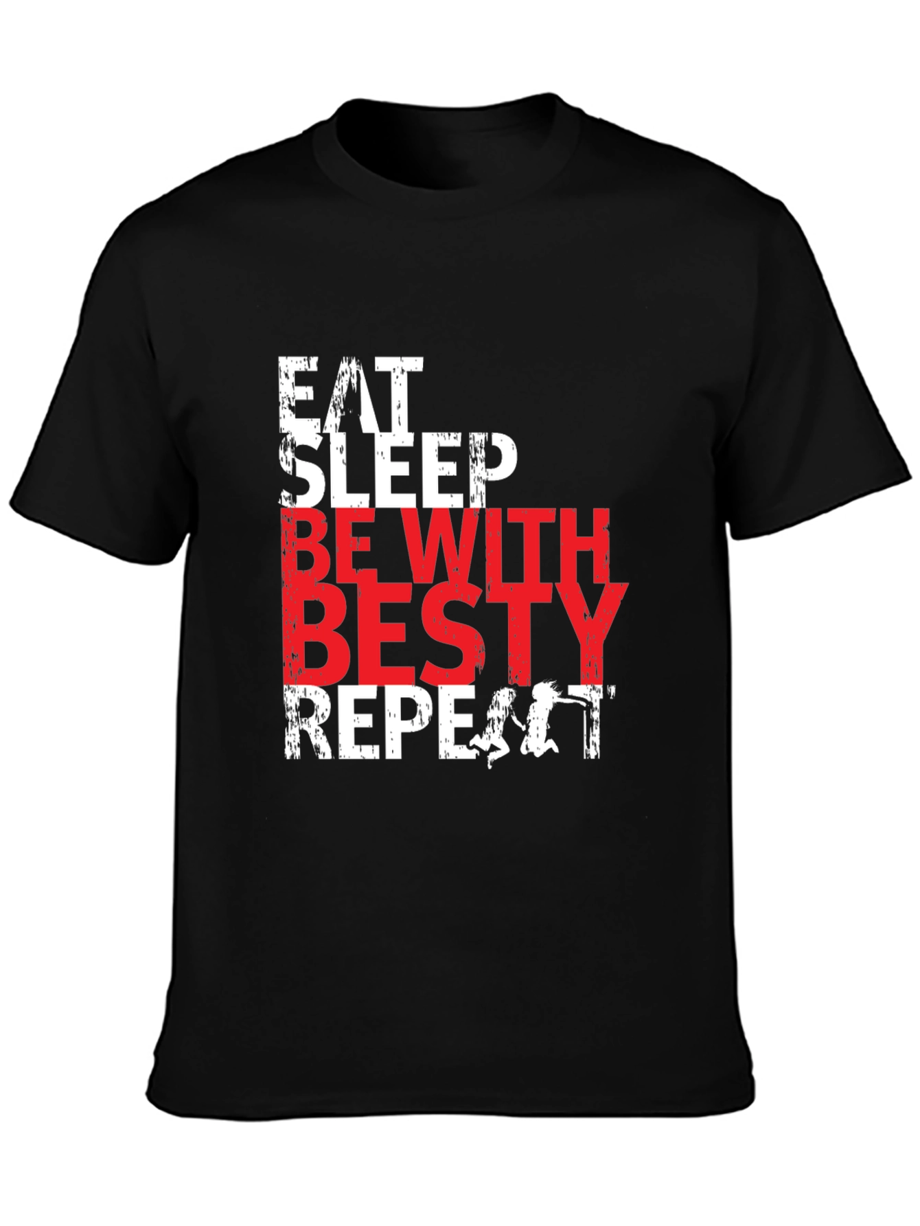 Eat Sleep Besty Repeat Black T-Shirt