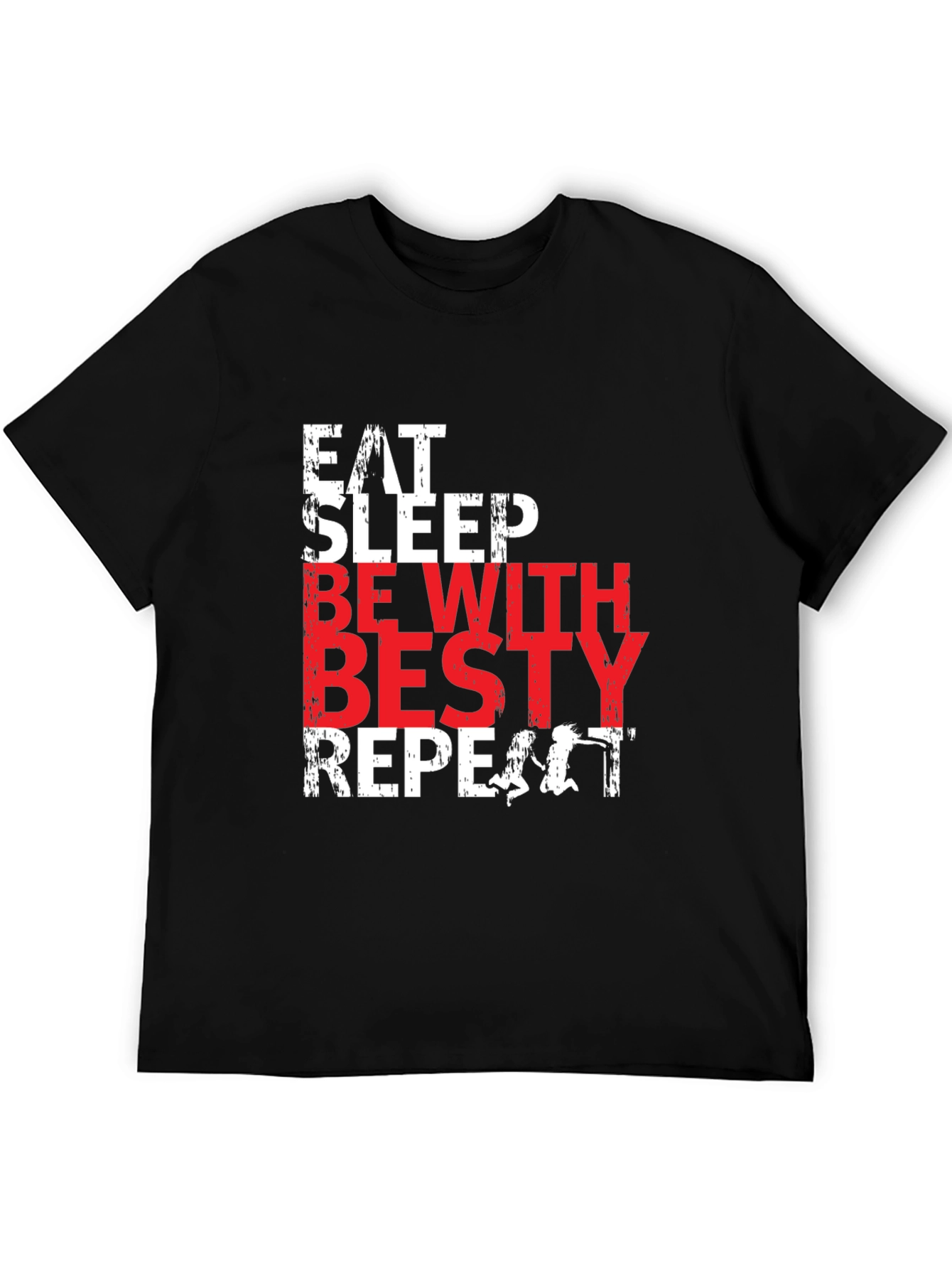 Eat Sleep Besty Repeat Black T-Shirt