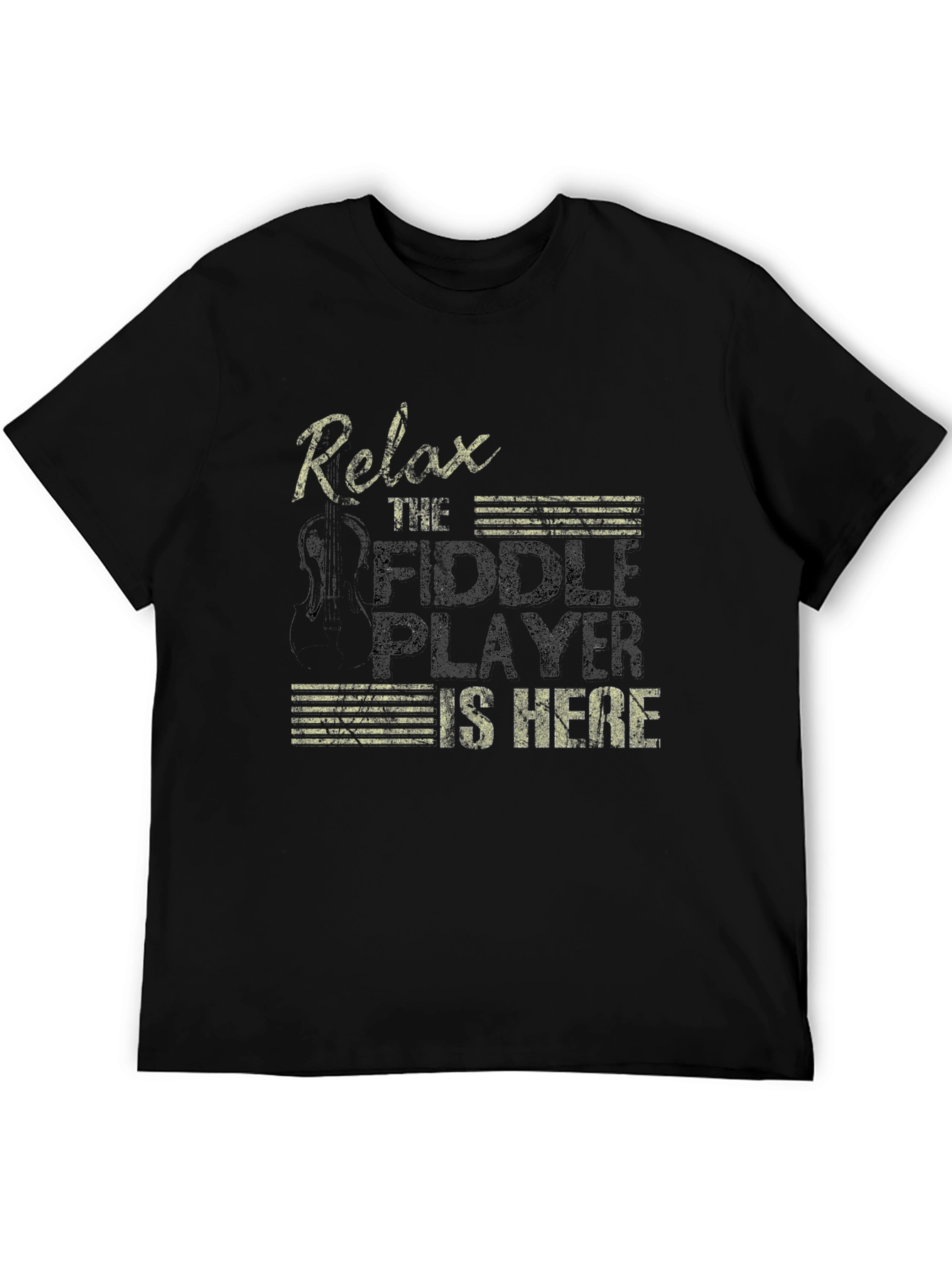 Relax the Fiddle Player is Here Black T-Shirt