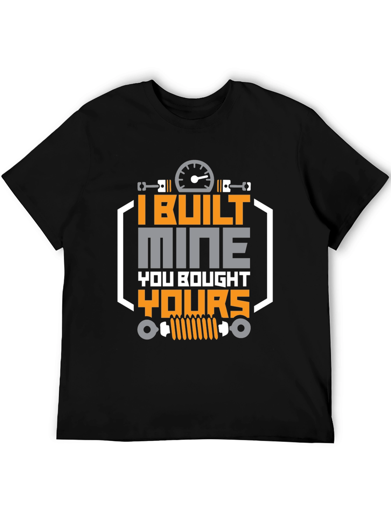 I Built Mine T-Shirt - Automotive Enthusiast Tee